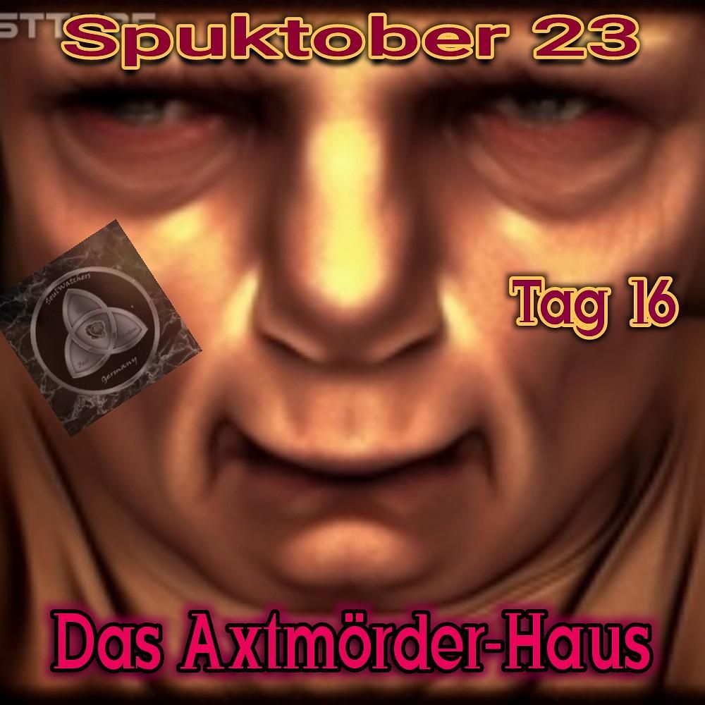 Geister Cafè Spuktober 2023 Tag 16-Das Axtmörderhaus von Villisca