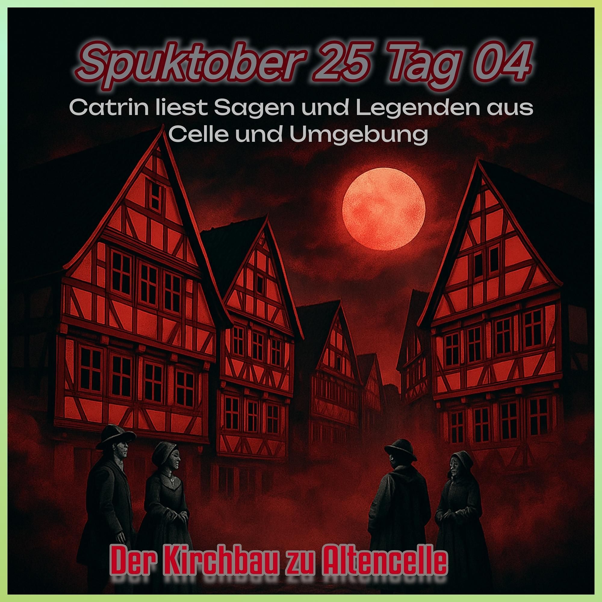 Geister Cafè - Spuktober 2025 - Tag 04 - Catrin liest Der Kirchbau zu Altencelle und der tote Wanderer von Garßen