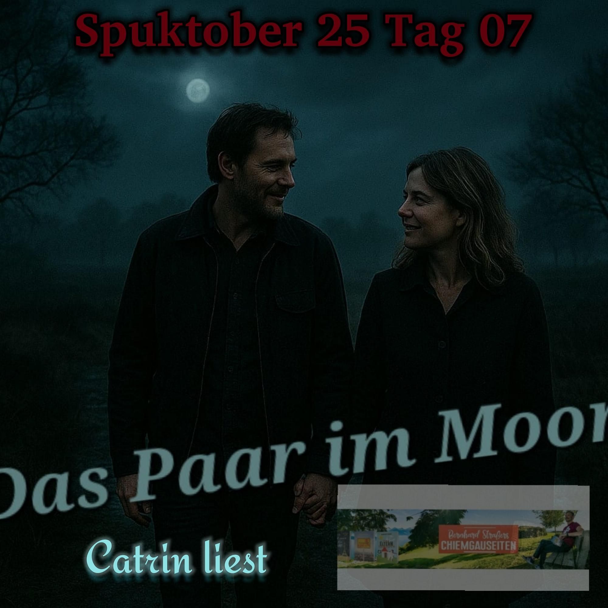 Geister Cafè - Spuktober 2025 - Tag 07 - Catrin liest "Das Paar im Moor" von Bernhard Straßer