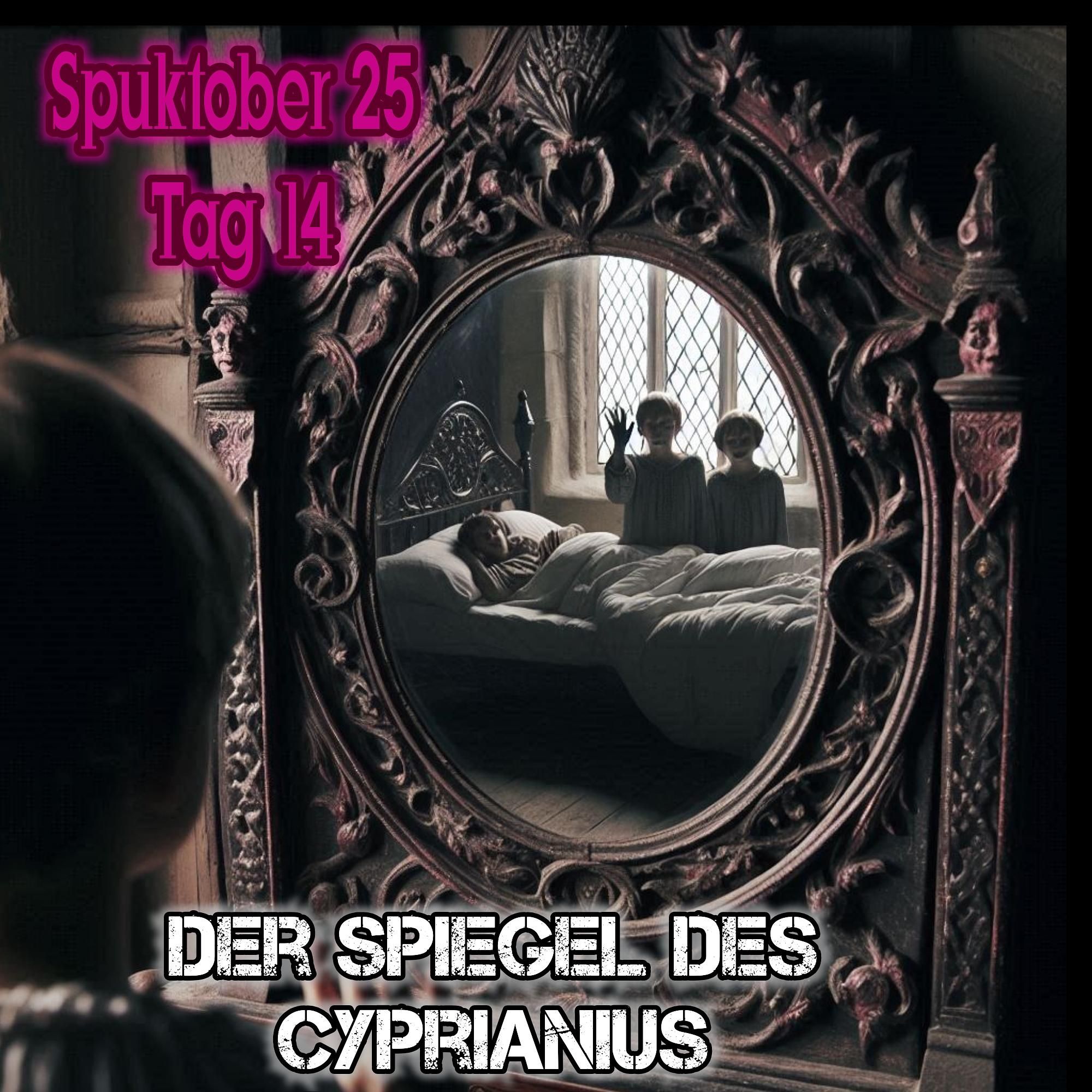 Geister Cafè - Spuktober 2025 - Tag 14 - Nordseesage Der Spiegel des Cyprianus