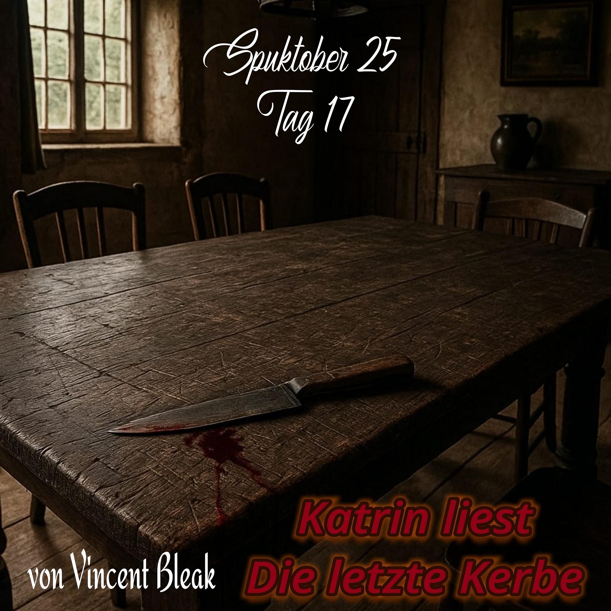 Geister Cafè - Spuktober 2025 - Tag 17 - Katrin liest Die letzte Kerbe