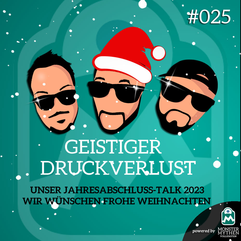 Geistiger Druckverlust #025 - Jahresabschluss 2023 - Frohe Weihnachten und guten Rutsch