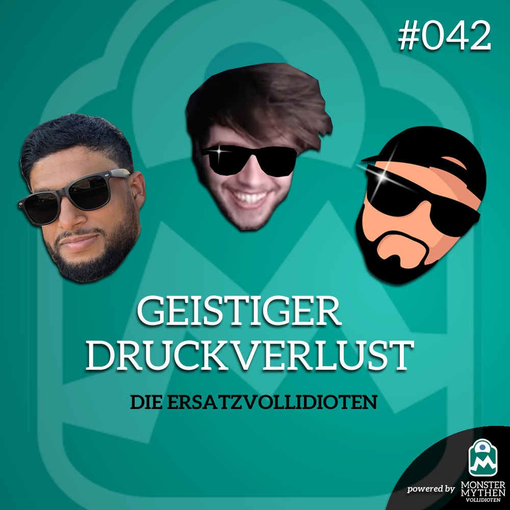 Geistiger Druckverlust #042 - Die Ersatzvollidioten feat. Digga, Was?!