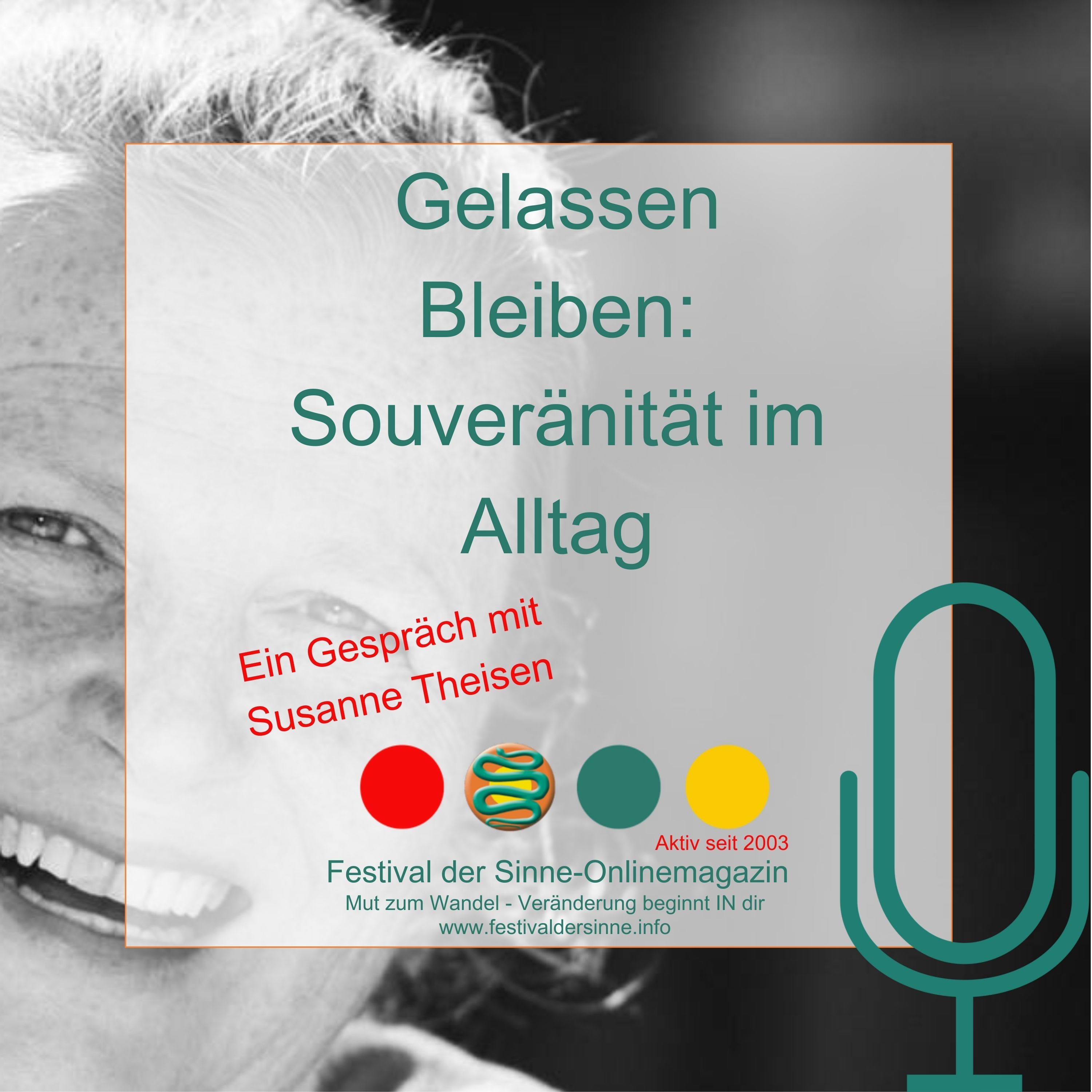 Gelassen bleiben: Souveränität im Alltag - Ein Gespräch mit Susanne Theisen