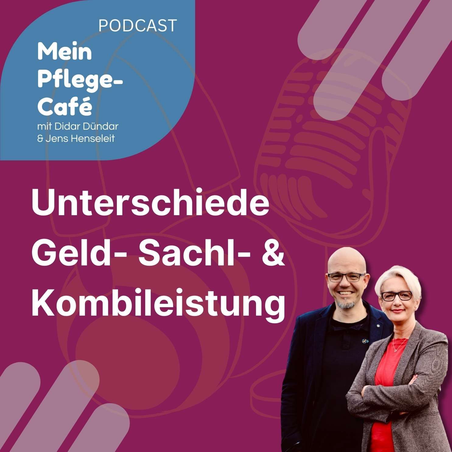 Geld- Sach- und Kombinationsleistung - Pflegeversicherung erklärt