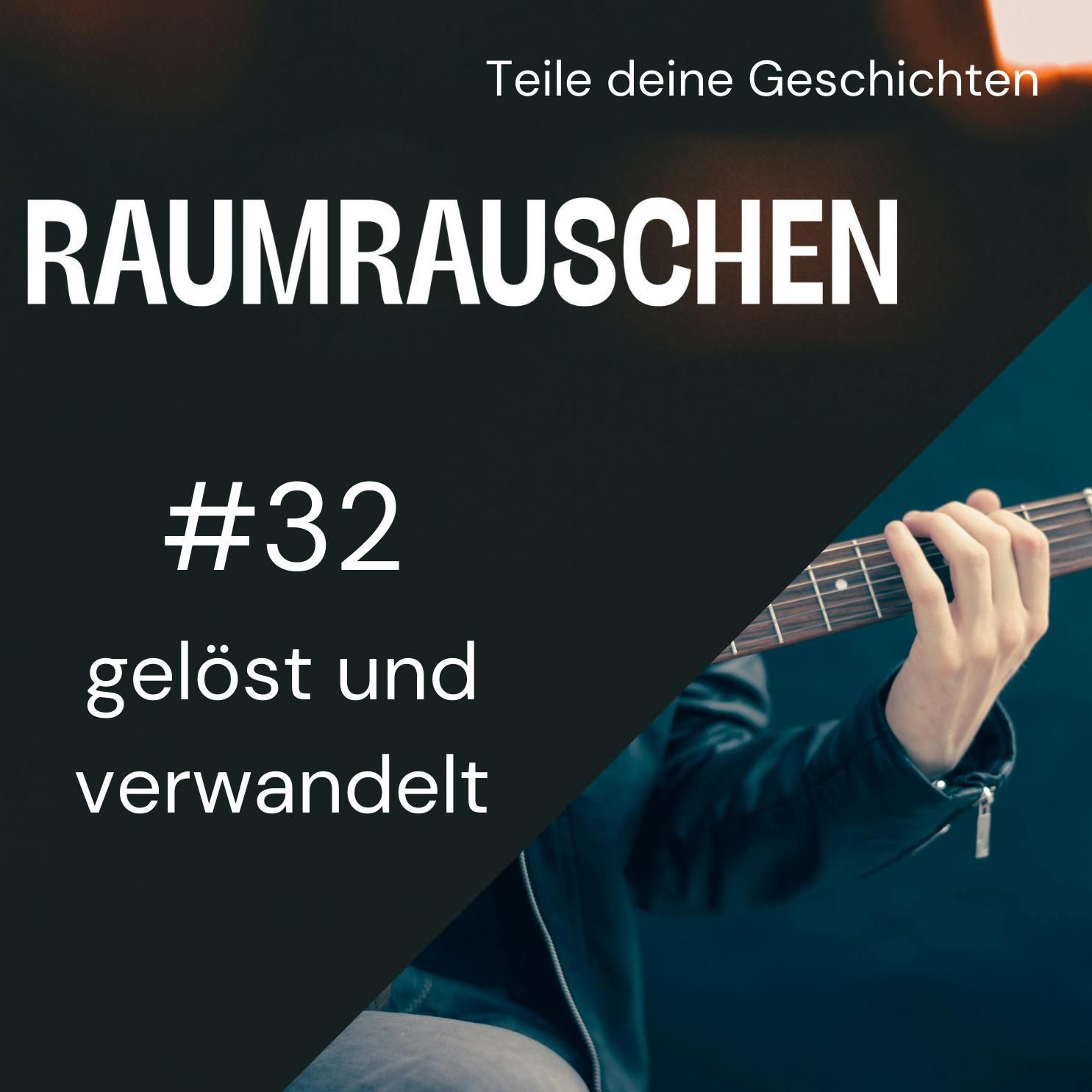 gelöst und verwandelt