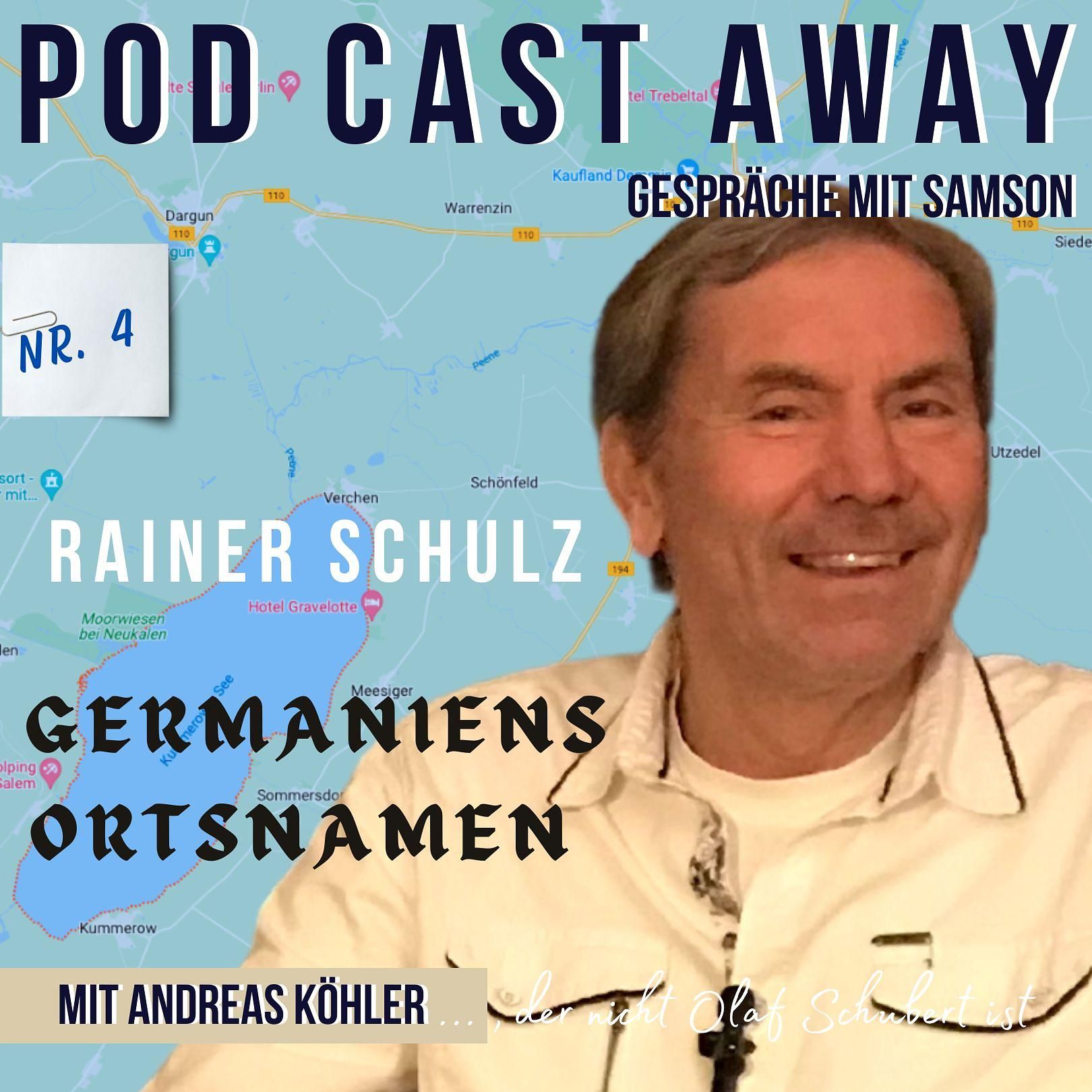 Germaniens Ortsnamen - mit dem Autoren Rainer Schulz - Teil 4