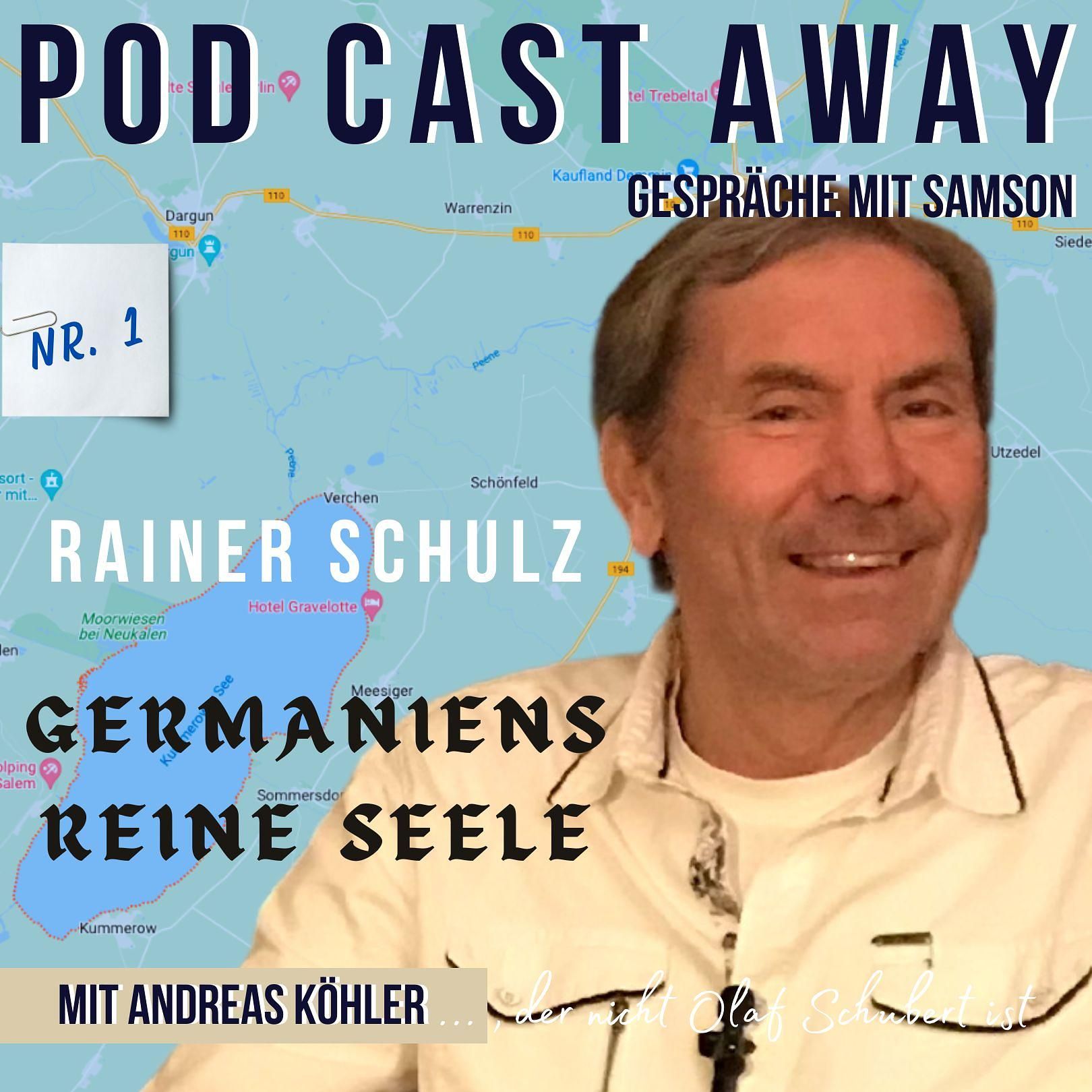 Germaniens reine Seele - mit dem Autoren Rainer Schulz - Teil 1