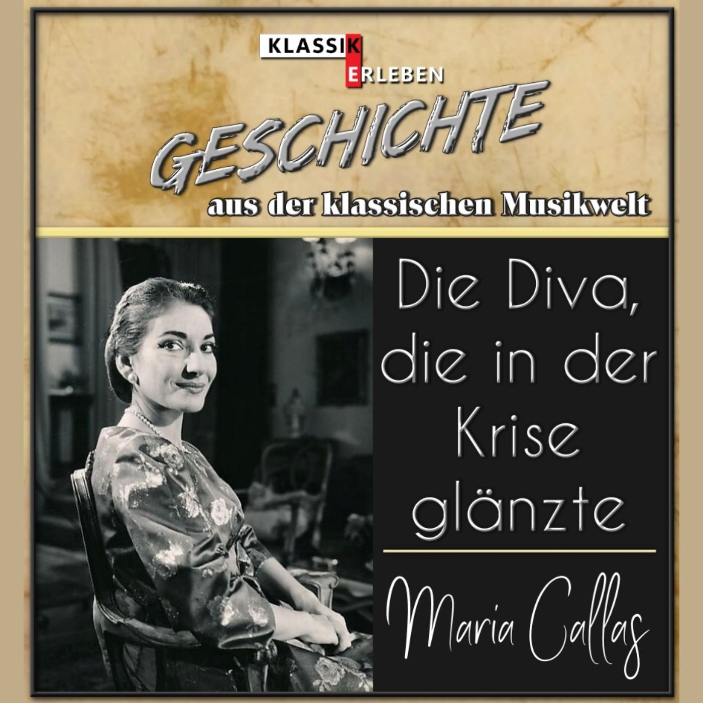 Maria Callas - Die Diva die in der Krise glänzte