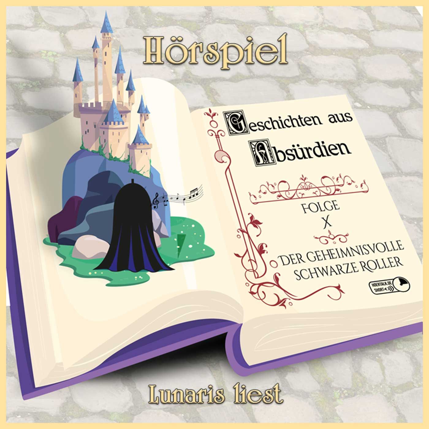 Geschichten aus Absürdien - (Folge X): Der geheimnisvolle Schwarze Roller - Kurzhörspiel von Stefan Fabry | Lunaris liest