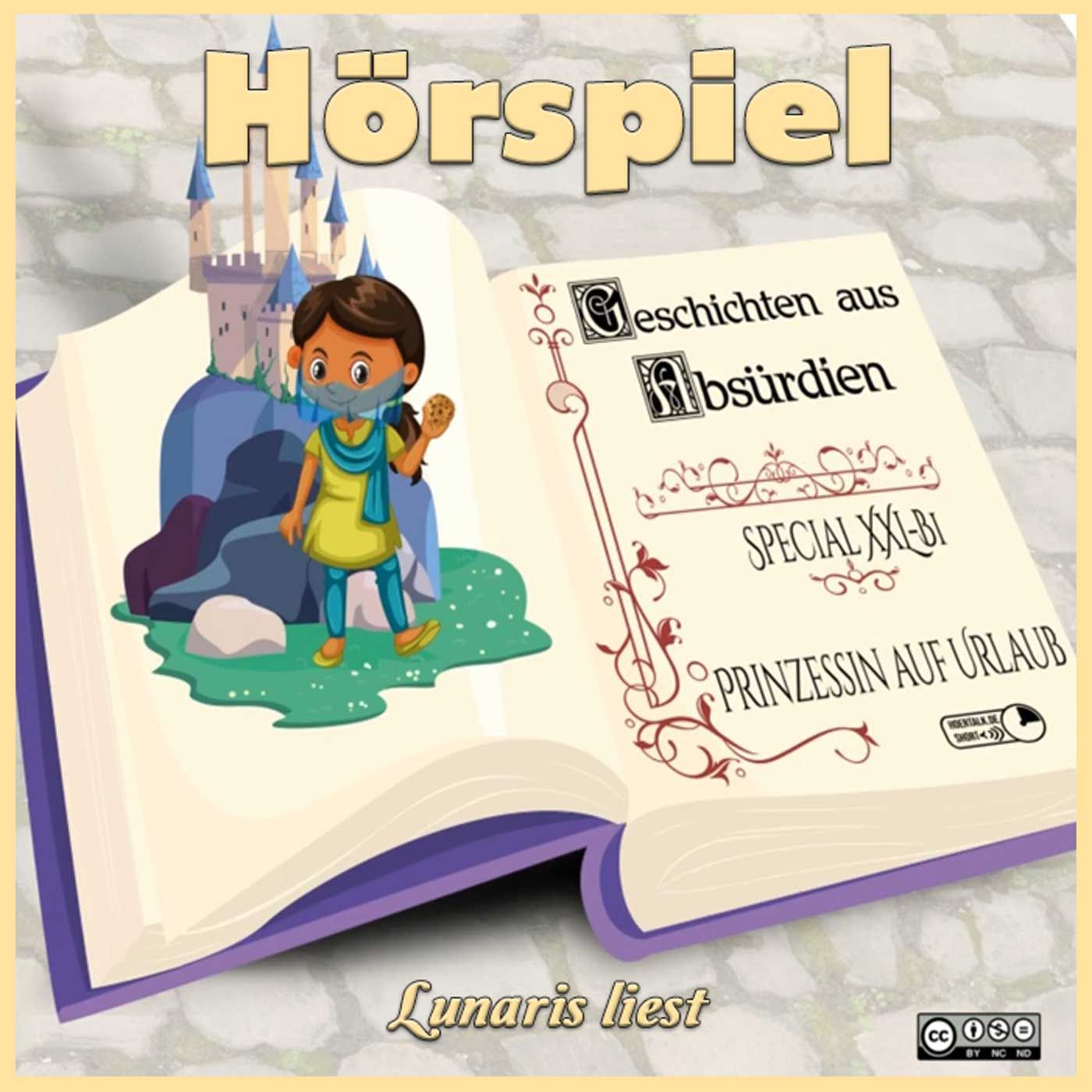 Geschichten aus Absürdien – Special-Folge XXL B-1: Prinzessin auf Urlaub - von Stefan Fabry | Lunaris liest