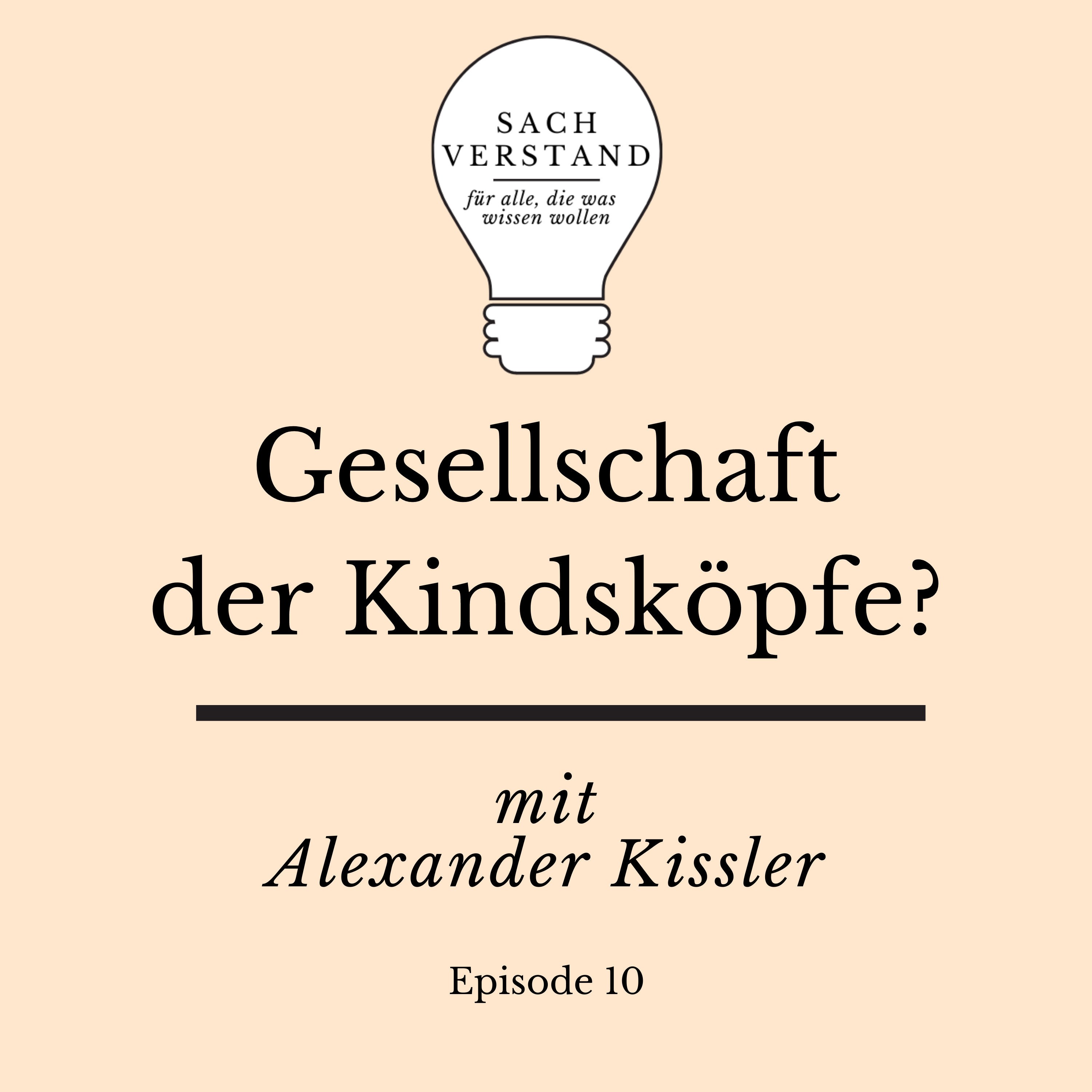 Gesellschaft der Kindsköpfe? (Episode 10)