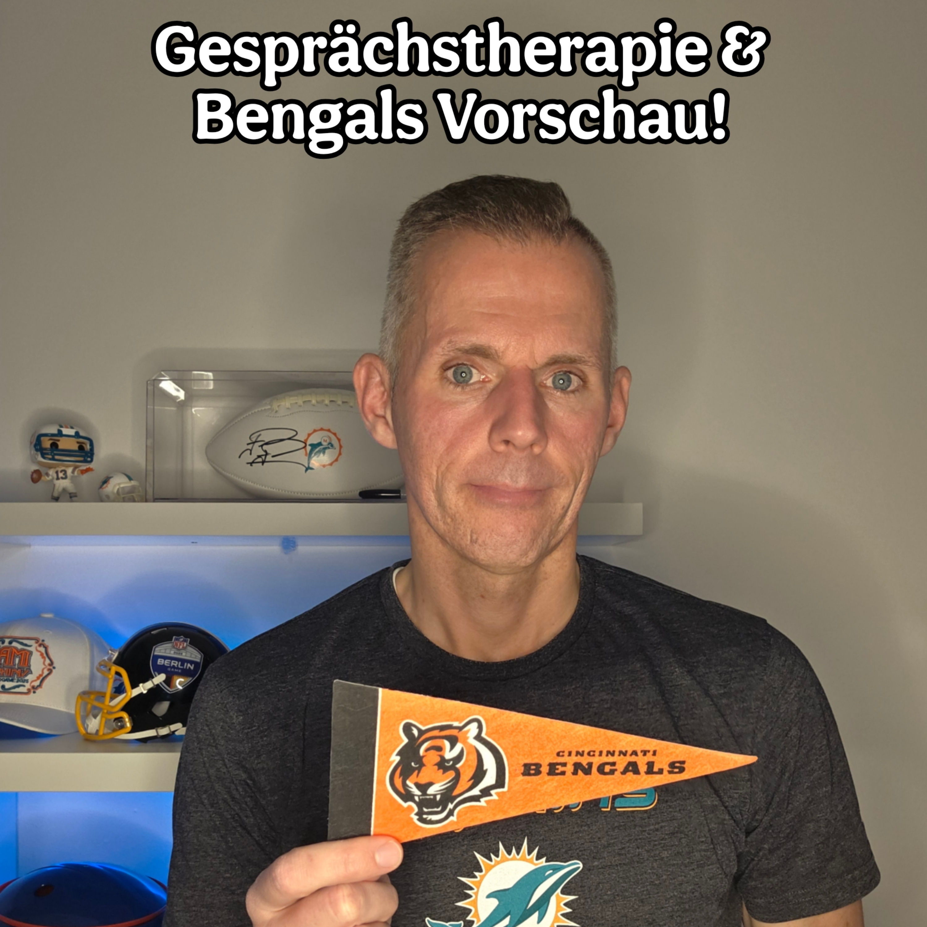 Gesprächstherapie & Bengals-Vorschau!