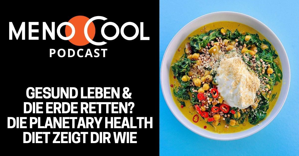 Gesund leben und die Erde retten? Die Planetary Health Diet zeigt dir wir