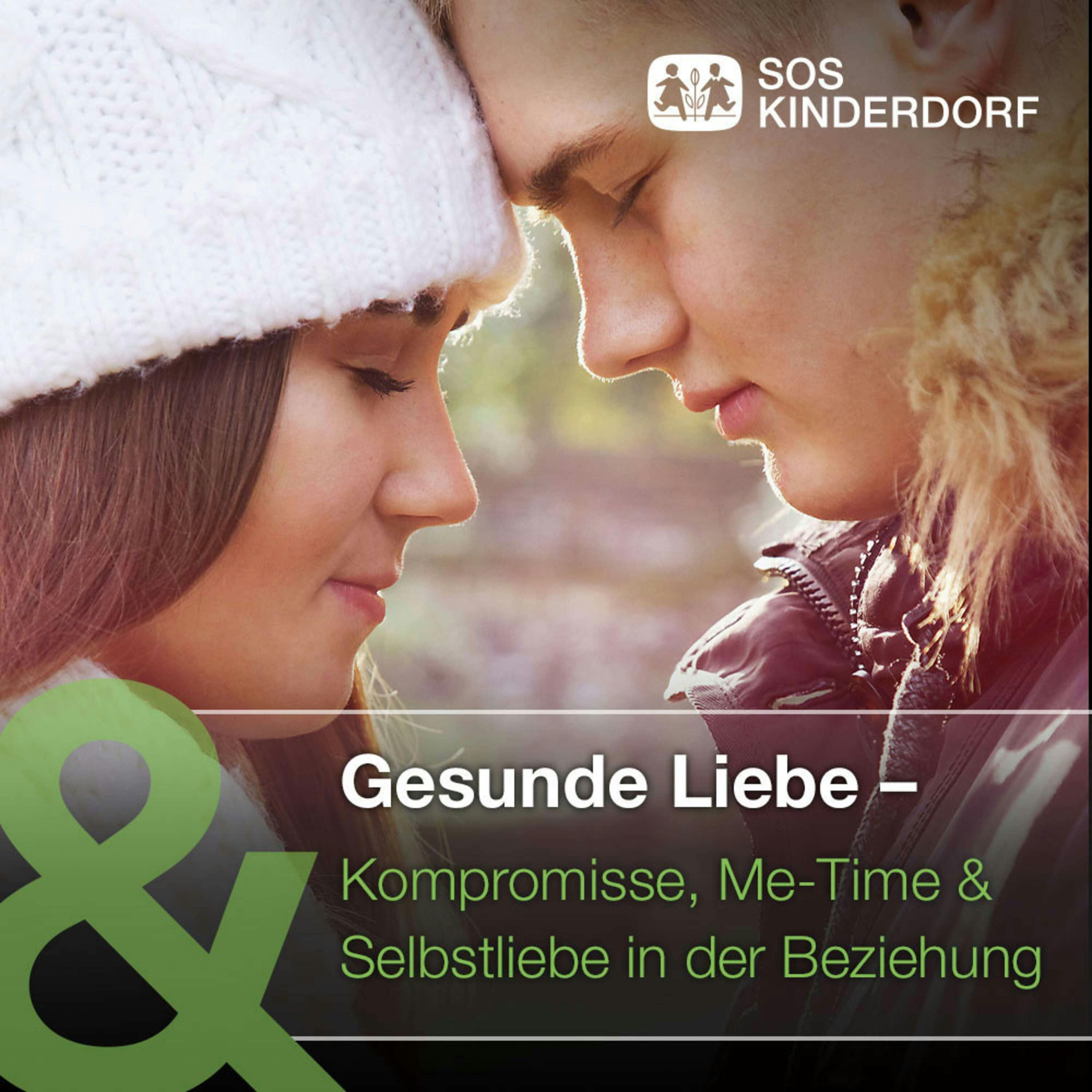 Gesunde Liebe - Kompromisse, Me-Time und Selbstliebe in der Beziehung
