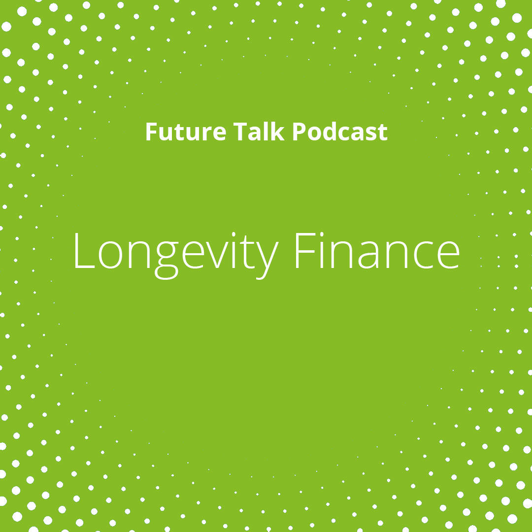 Gesundheit als Vermögenswert: Der finanzielle Aspekt von Longevity (Folge 195)