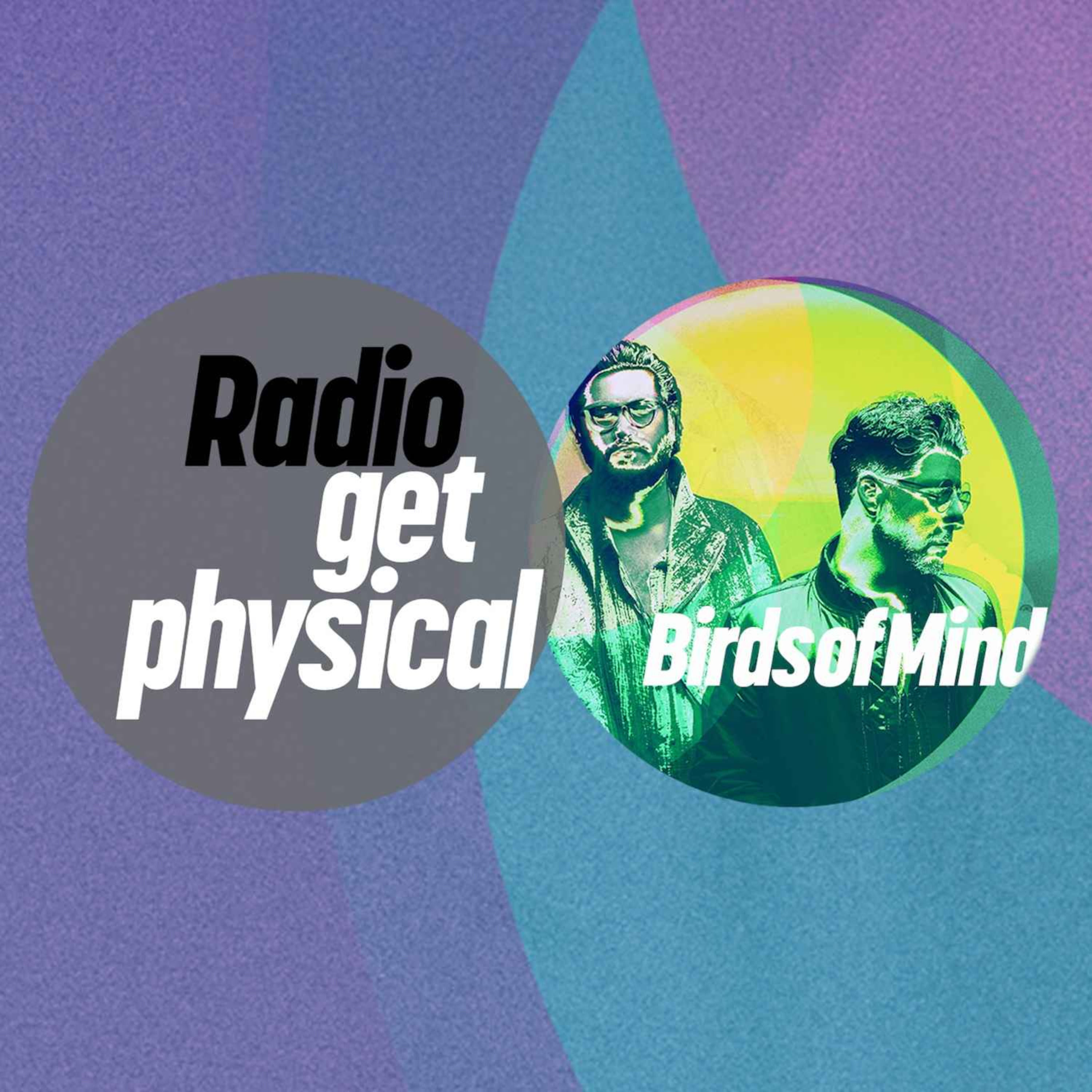 Get Physical Radio - Birds of Mind (Body Language Vol. 25 Continuous Mix)