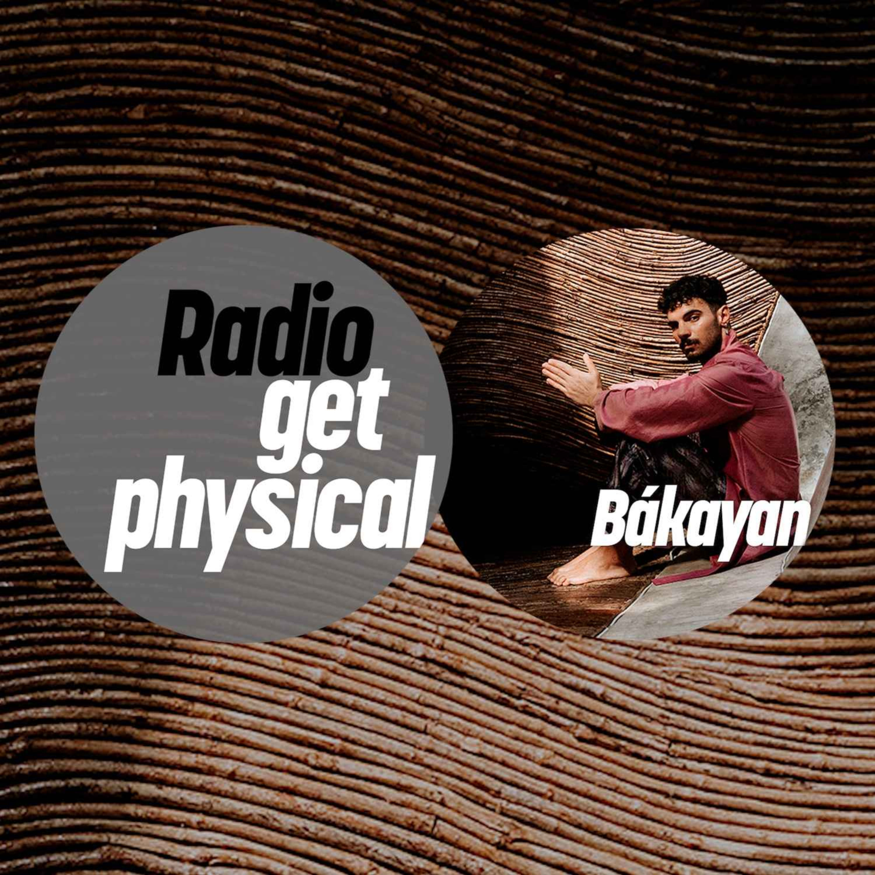 Get Physical Radio - Bákayan
