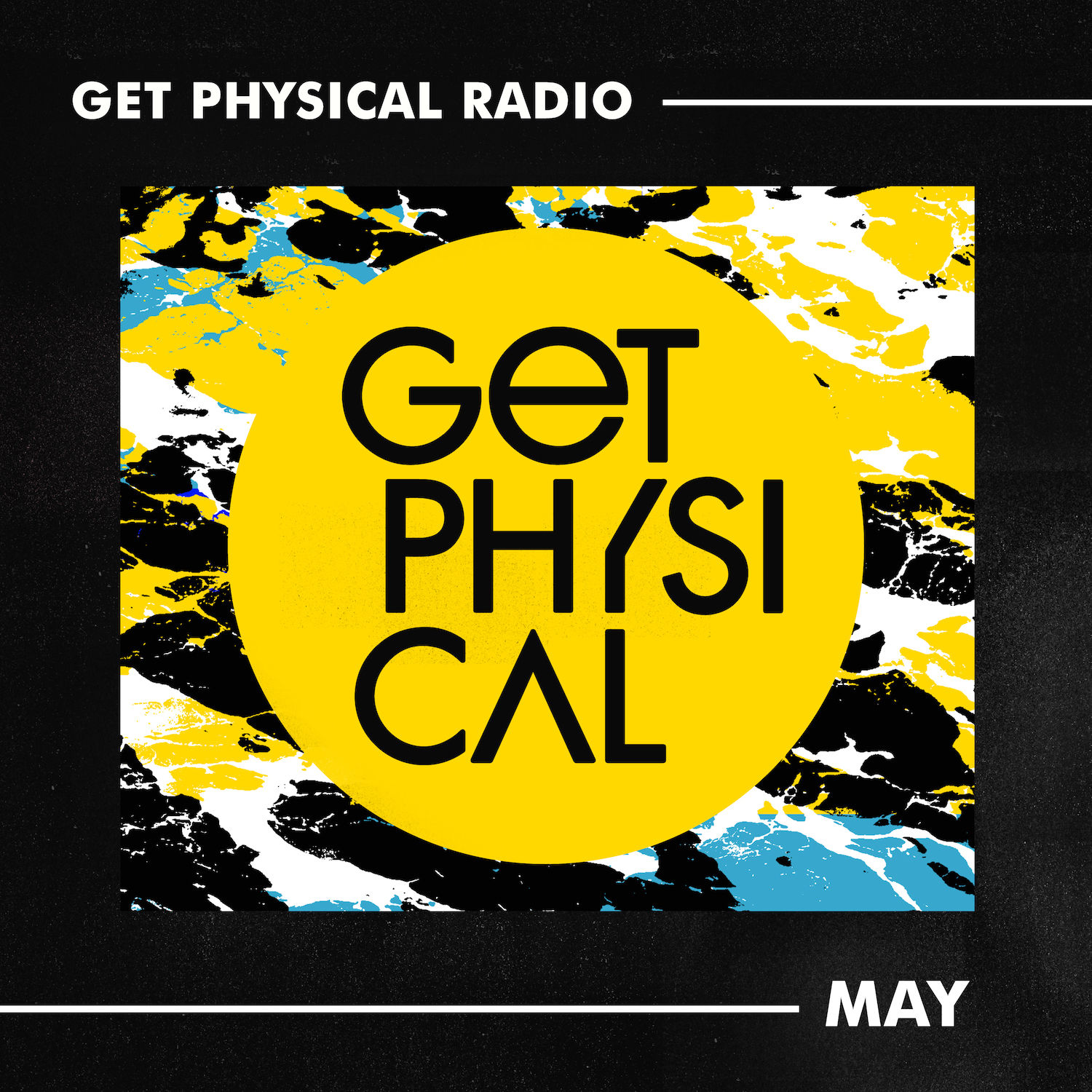 Get Physical Radio - Mai 2021