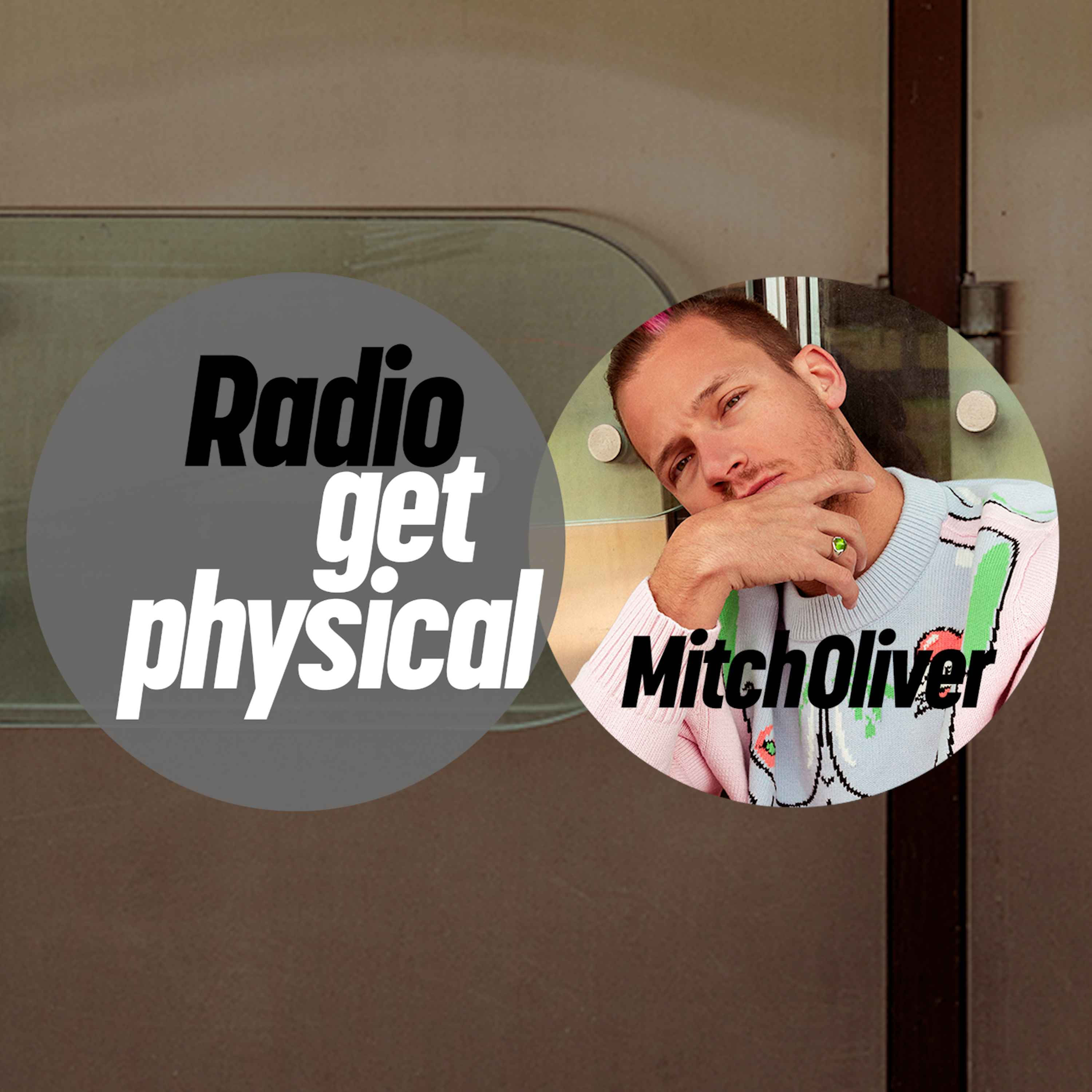 Get Physical Radio - Mitch Oliver