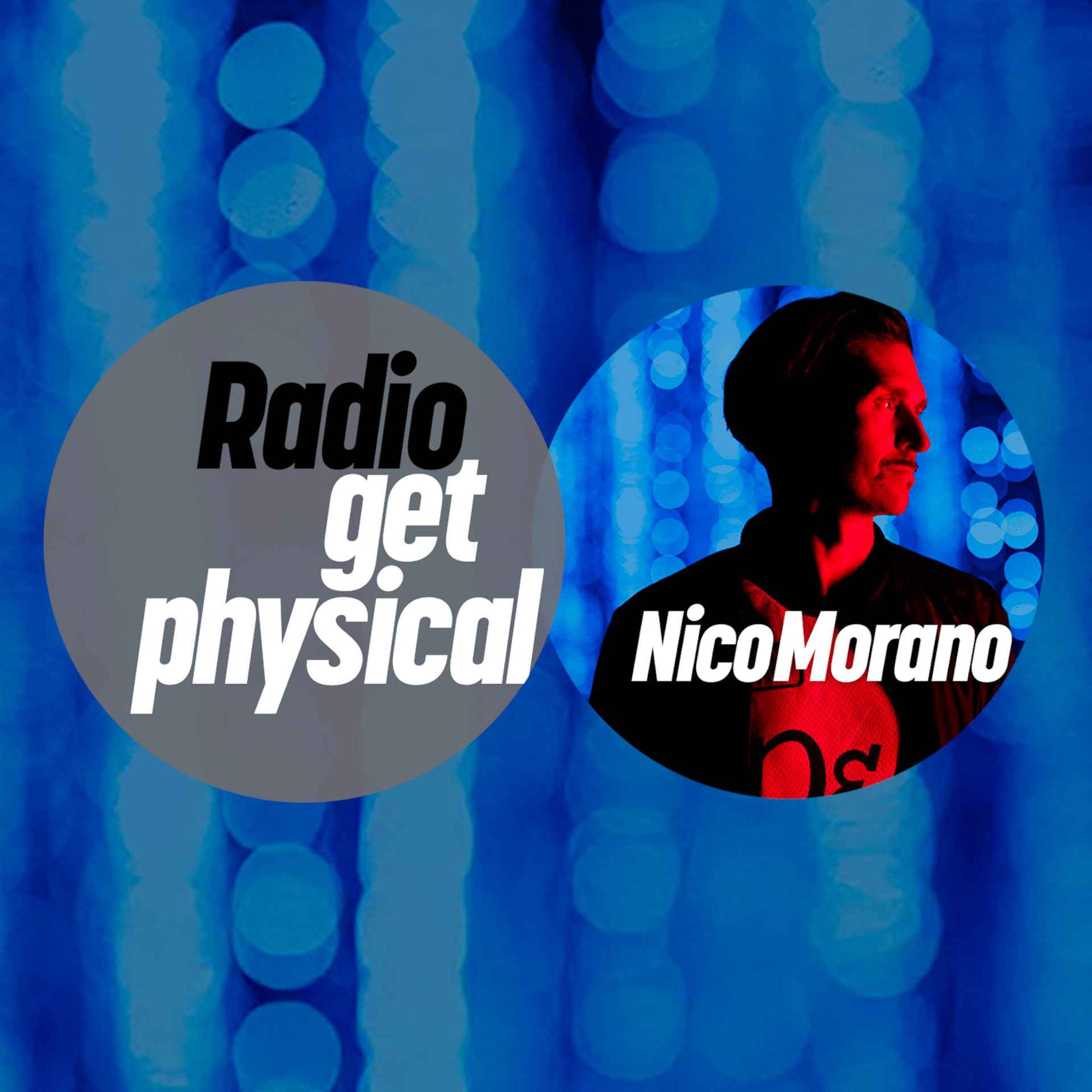 Get Physical Radio - Nico Morano