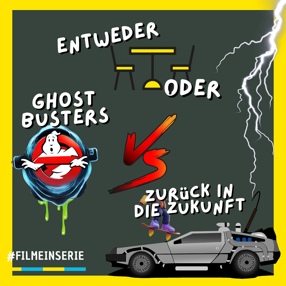 Ghostbusters ODER Zurück in die Zukunft - Entweder oder? (#152)