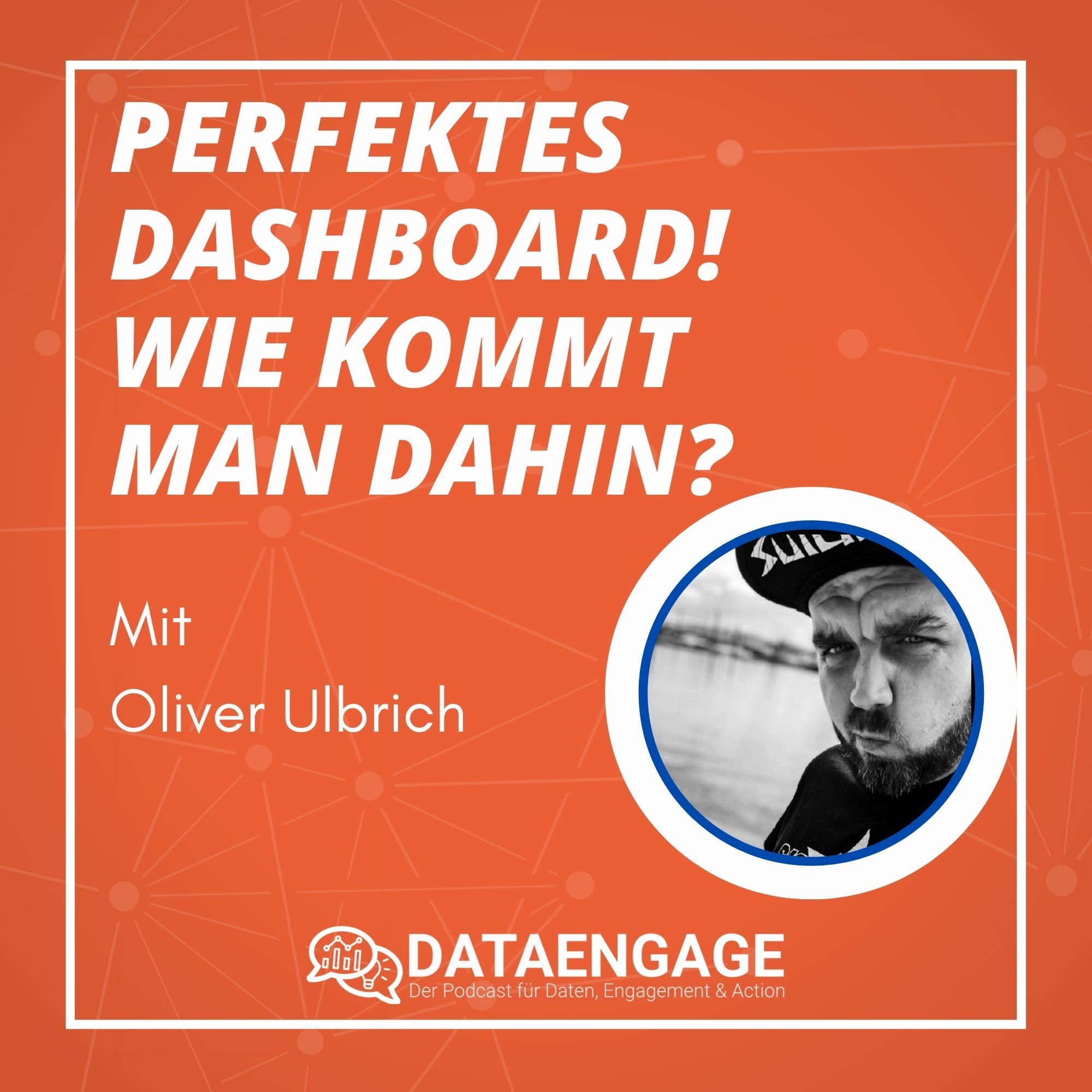 Gibt es das perfekte Dashboard? Wie kommt man dahin? - mit Oliver Ulbrich von Reportingimpulse