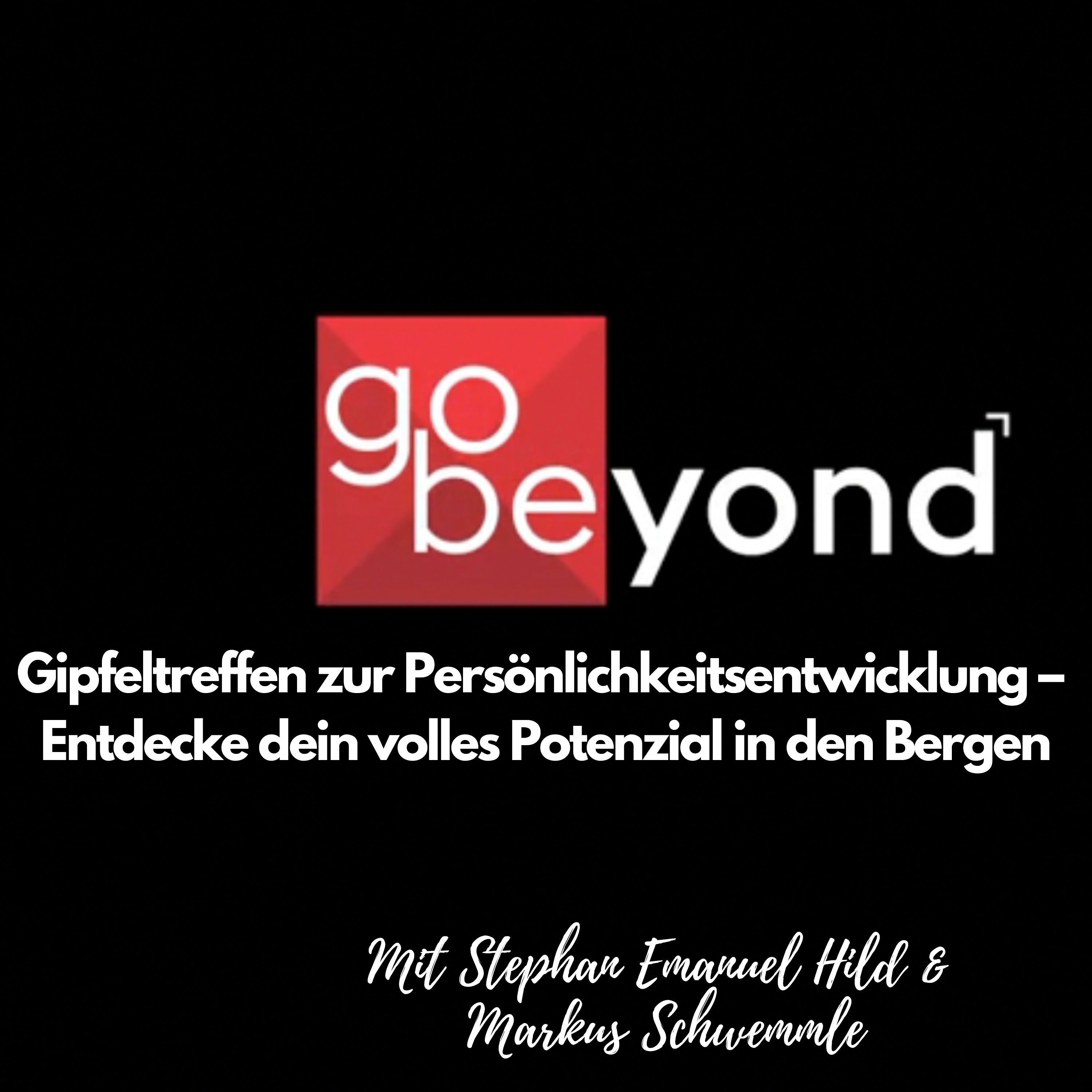 Gipfeltreffen zur Persönlichkeitsentwicklung - Entdecke dein volles Potenzial in den Bergen