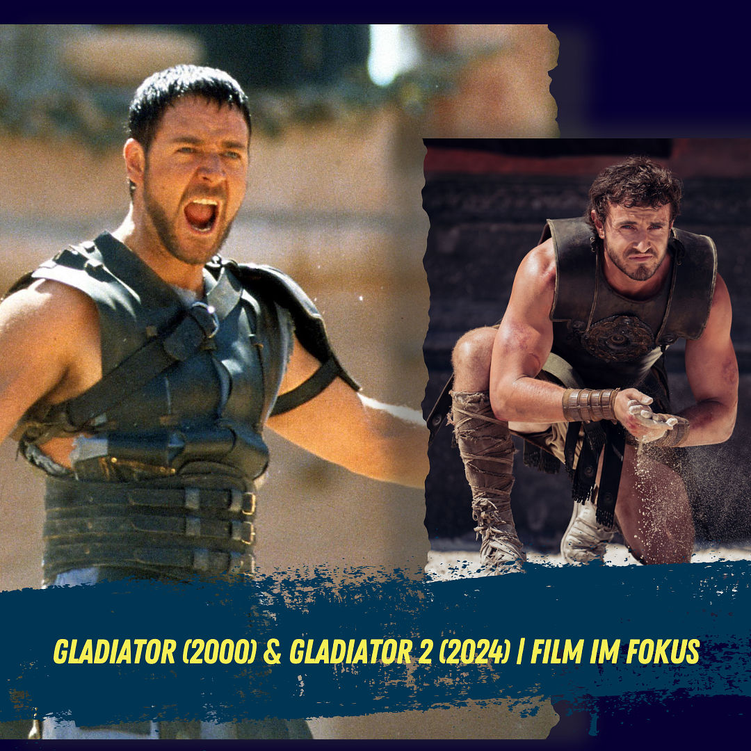 Gladiator (2000) & Gladiator 2 (2024) | FILM IM FOKUS