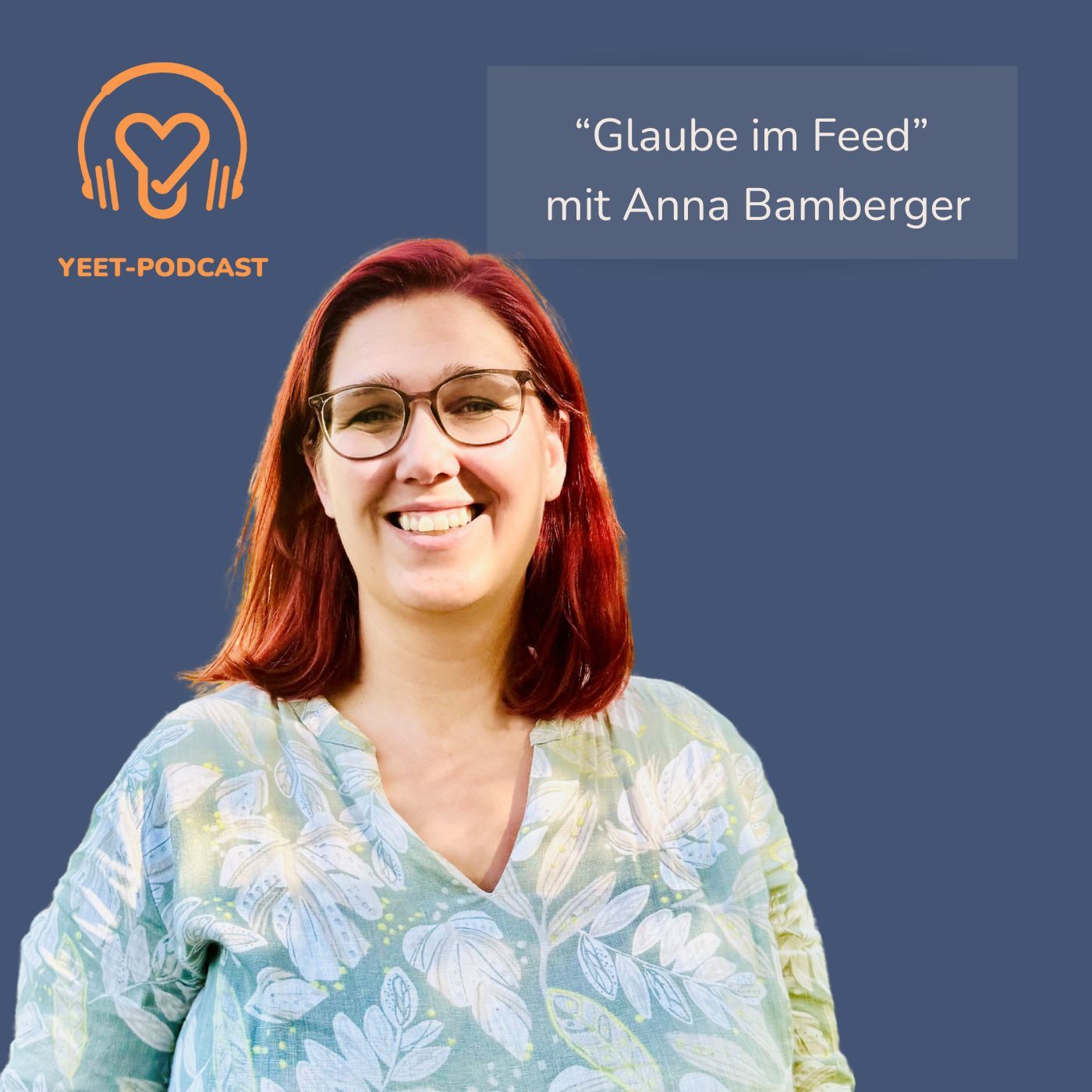 "Glaube im Feed" - mit Anna Bamberger