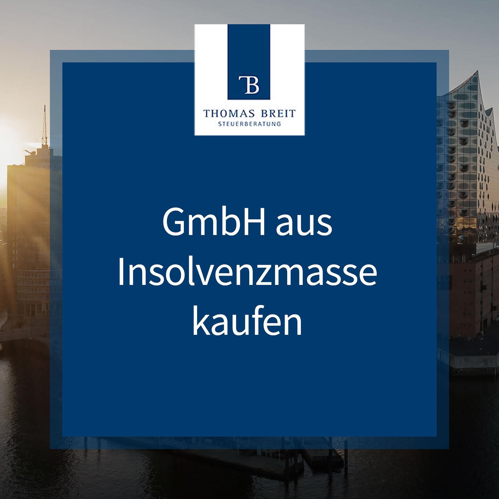 GmbH aus Insolvenzmasse kaufen | Thomas Breit Steuerberatung