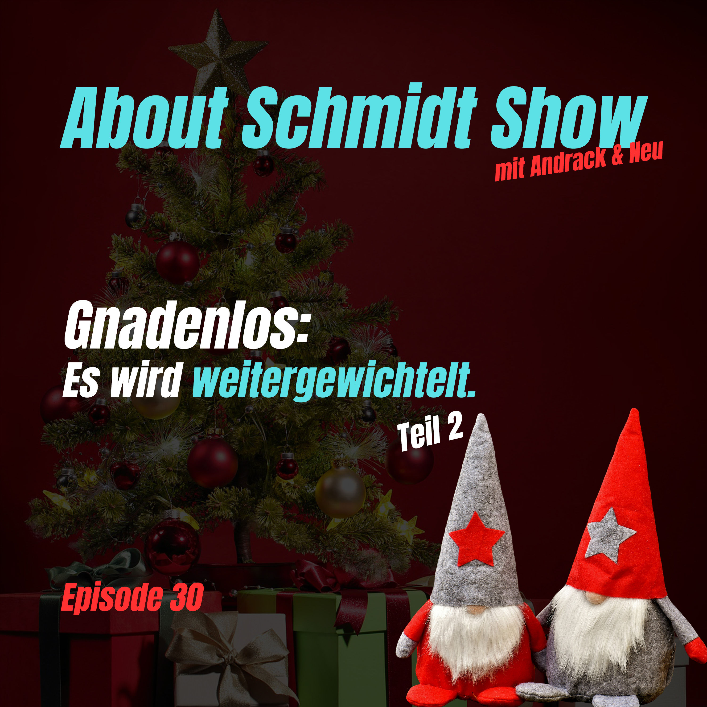 Gnadenlos: Es wird weitergewichtelt.