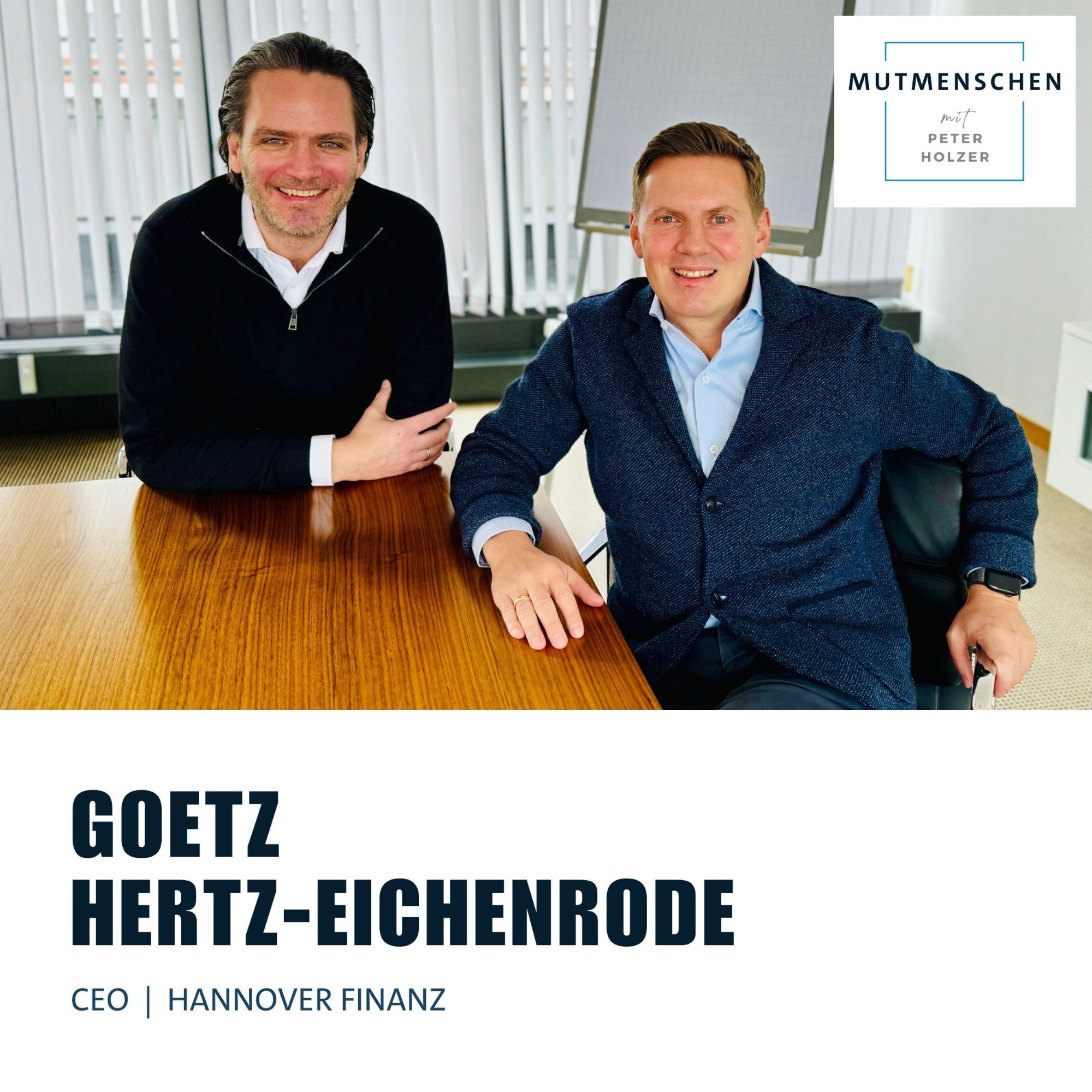 Goetz Hertz-Eichenrode (Sprecher der Geschäftsführung bei Hannover Finanz) | Mutmenschen #37
