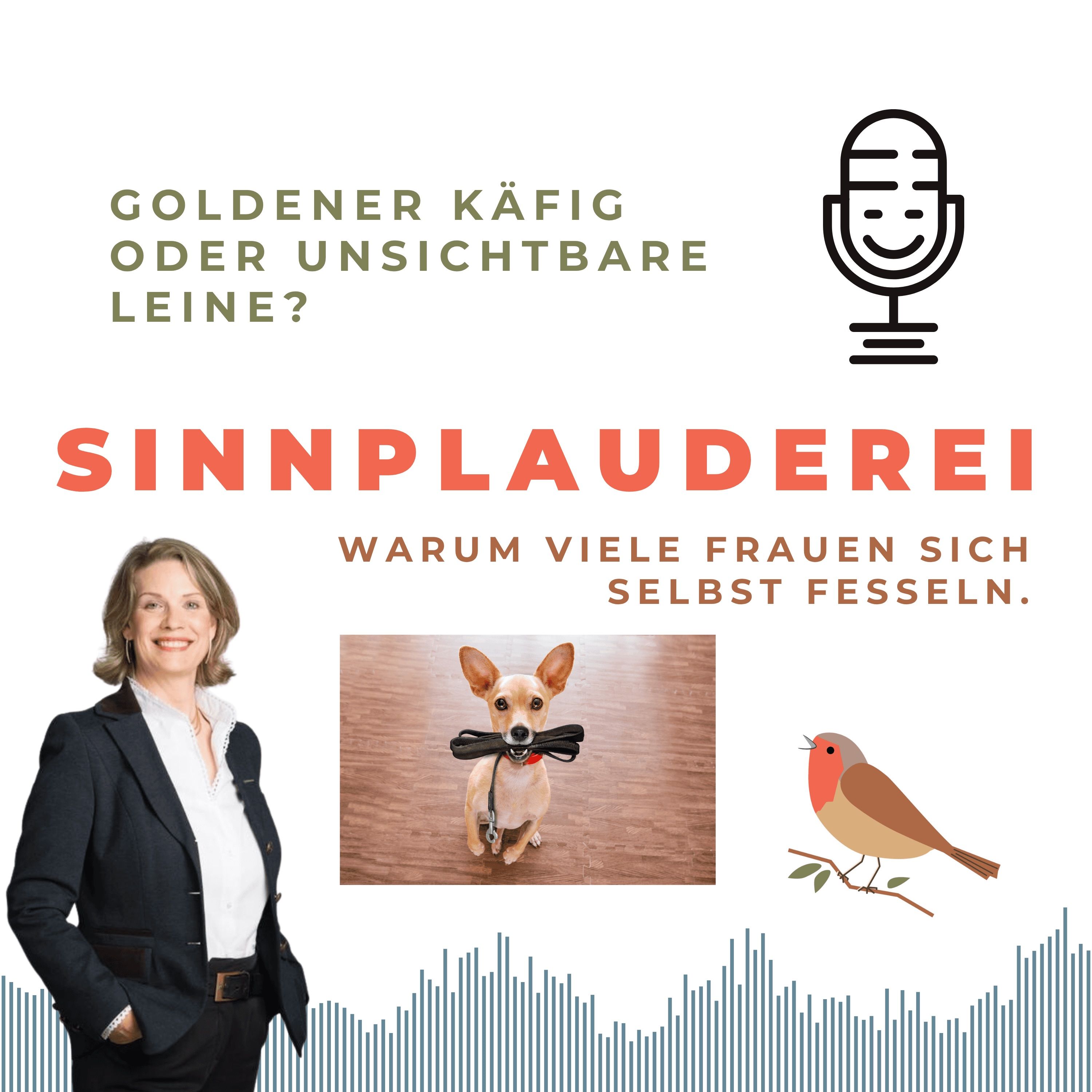 Goldener Käfig oder unsichtbare Leine?