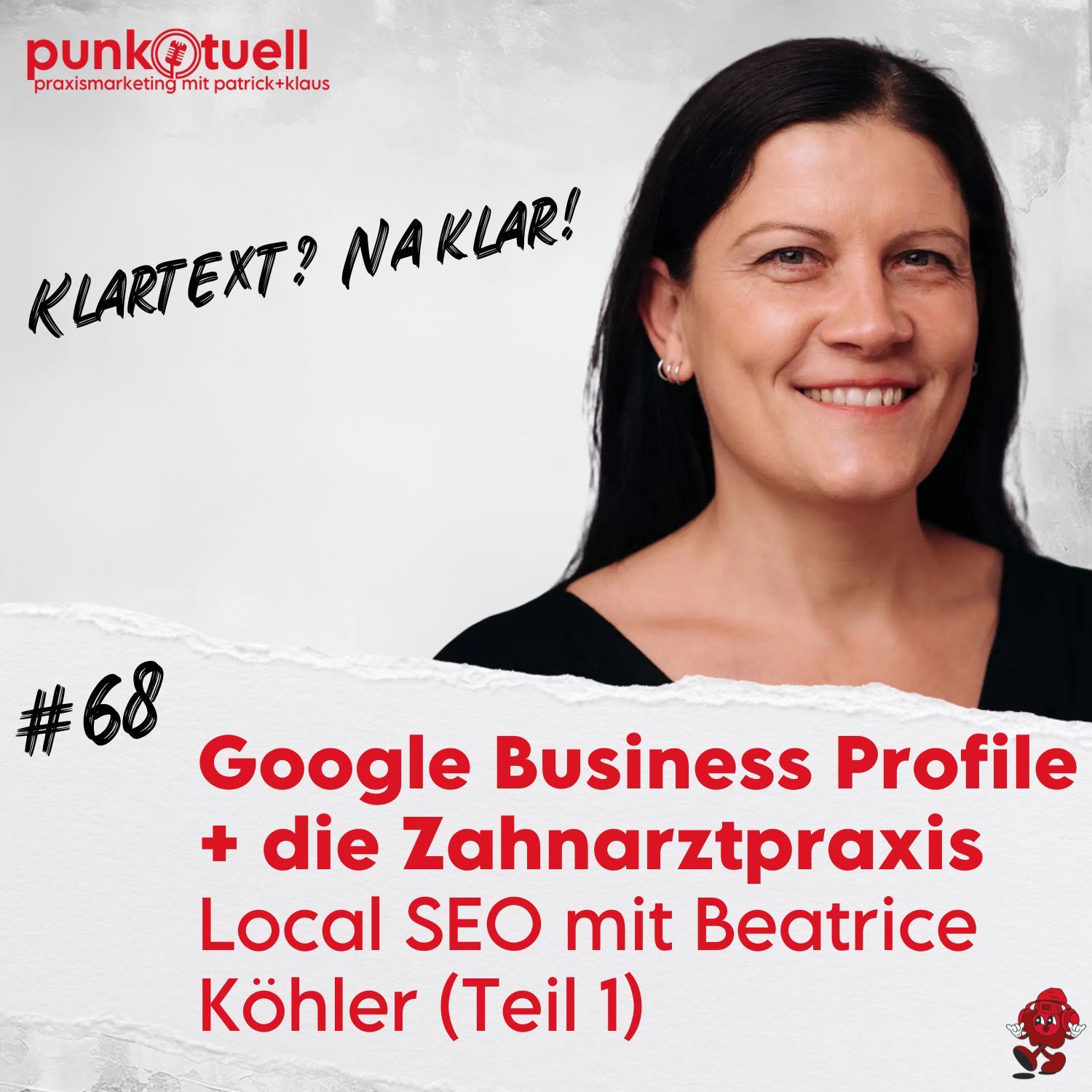 Google Business Profile + die Zahnarztpraxis: Local SEO mit Beatrice Köhler (Teil 1) | #68