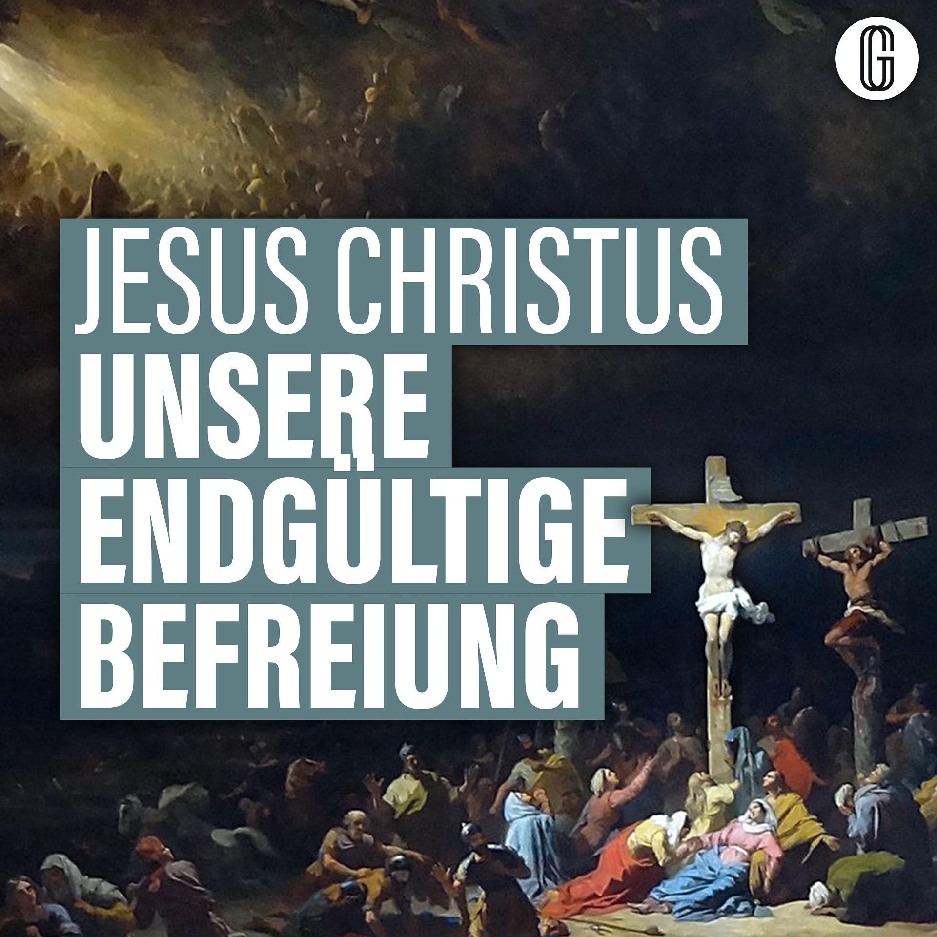 Gott befreit die Menschheit (Freiheit im Neuen Testament)