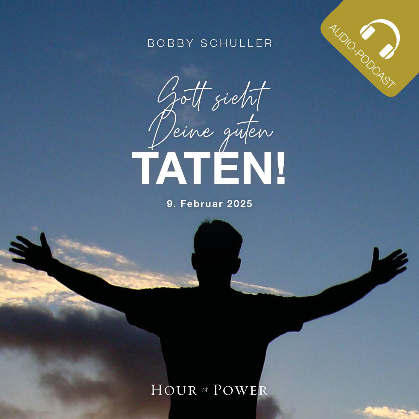 Gott sieht Deine guten Taten! - Predigt von Bobby Schuller