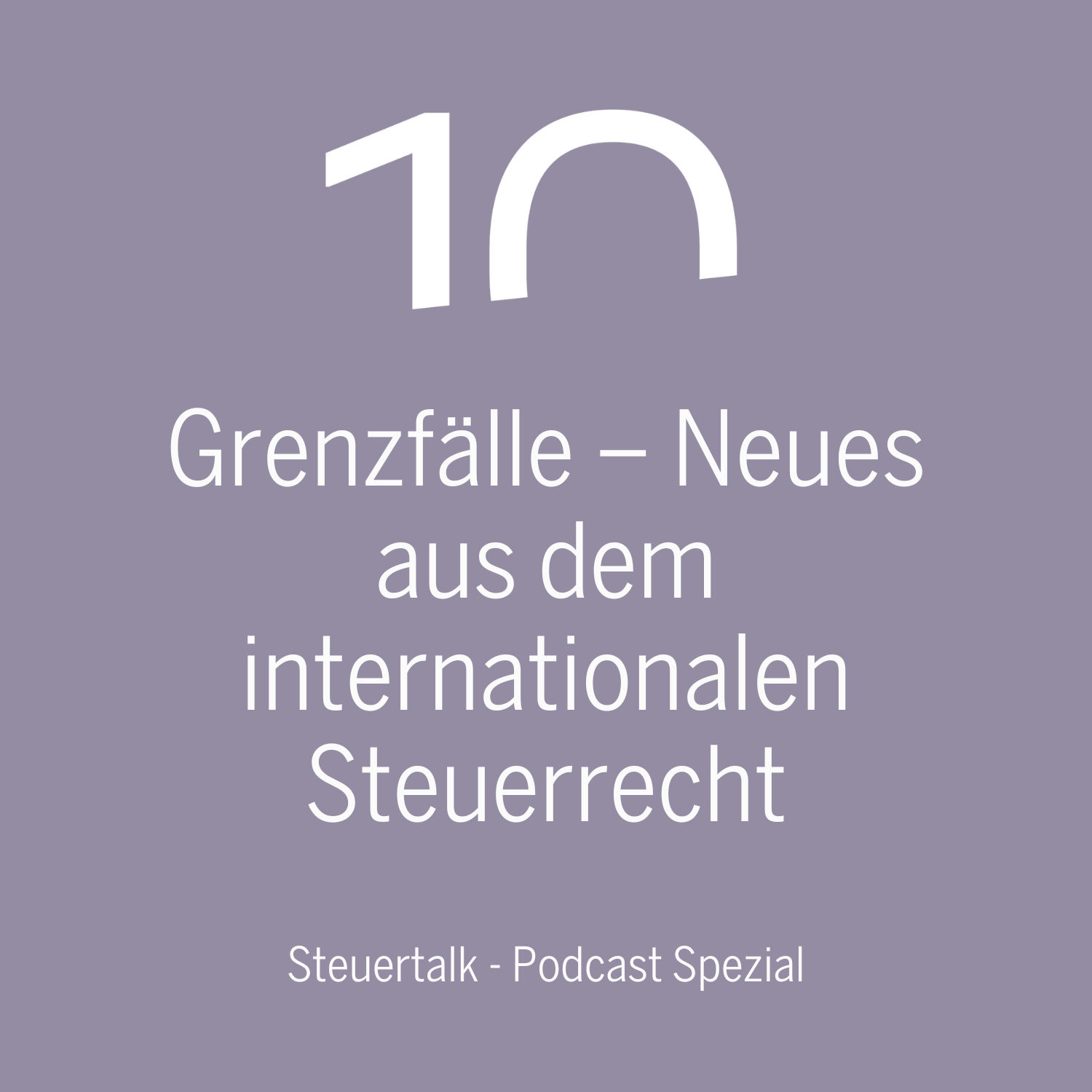 Grenzfälle – Neues aus dem internationalen Steuerrecht