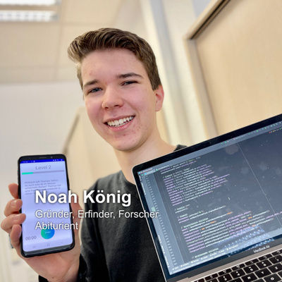 Gründer, Erfinder, Forscher - mit Abiturient Noah König