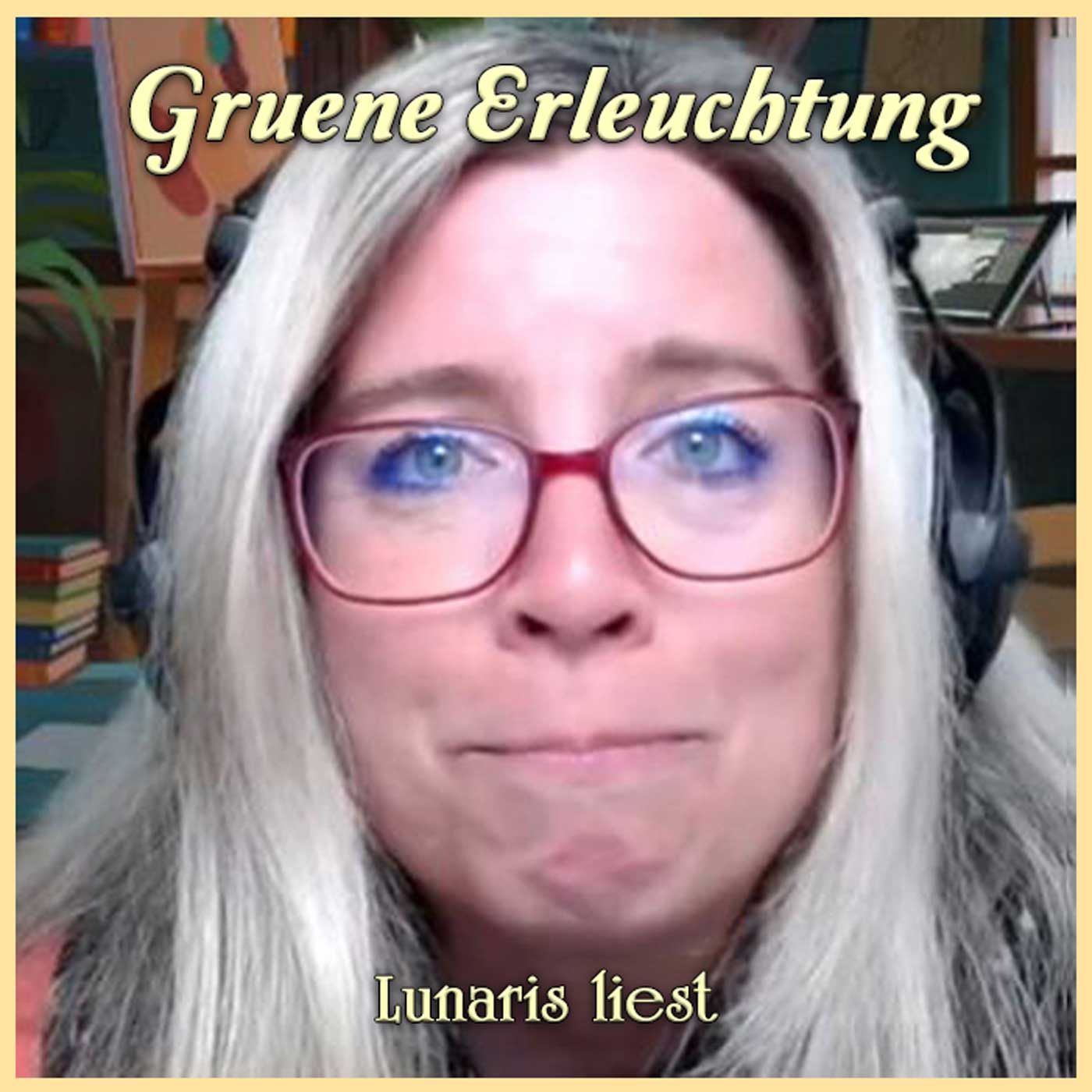 Grüne Erleuchtung - Lustige Bedienungsanleitung | Lunaris liest