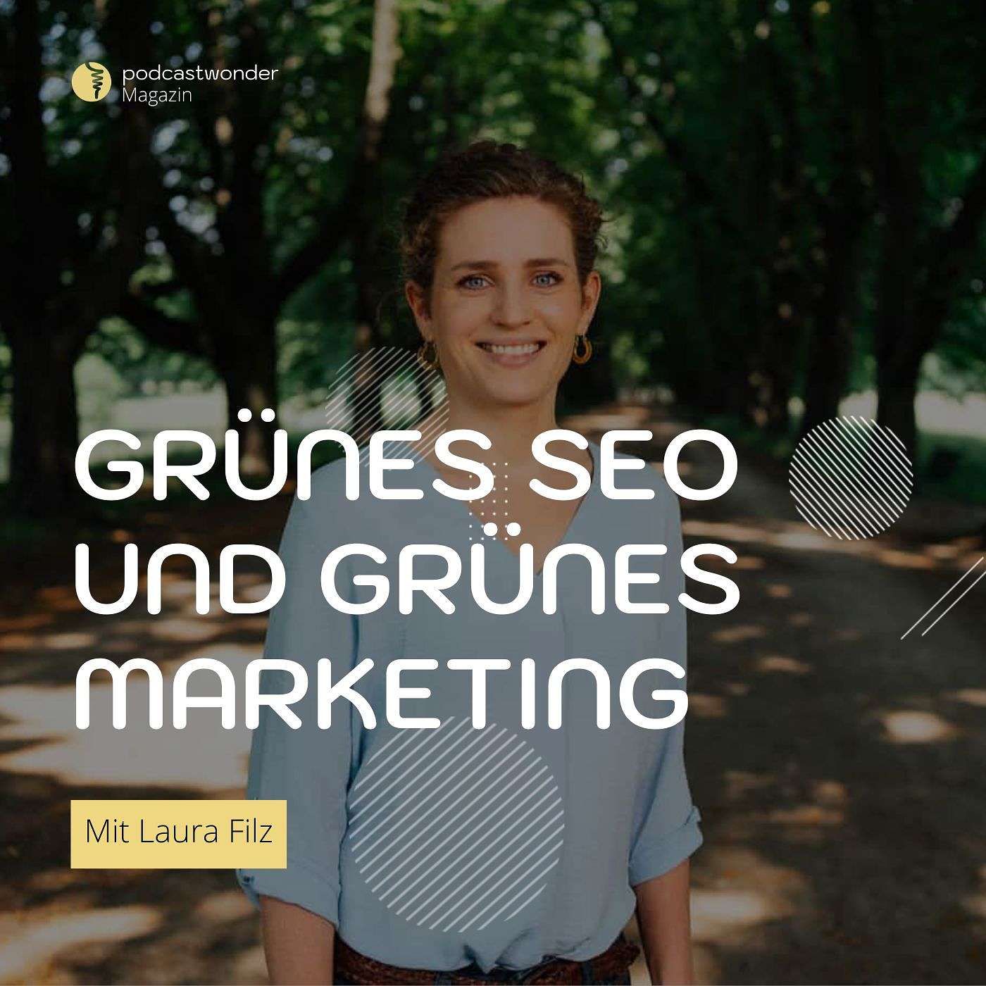 Grünes SEO & grünes Marketing - Mit Laura Filz