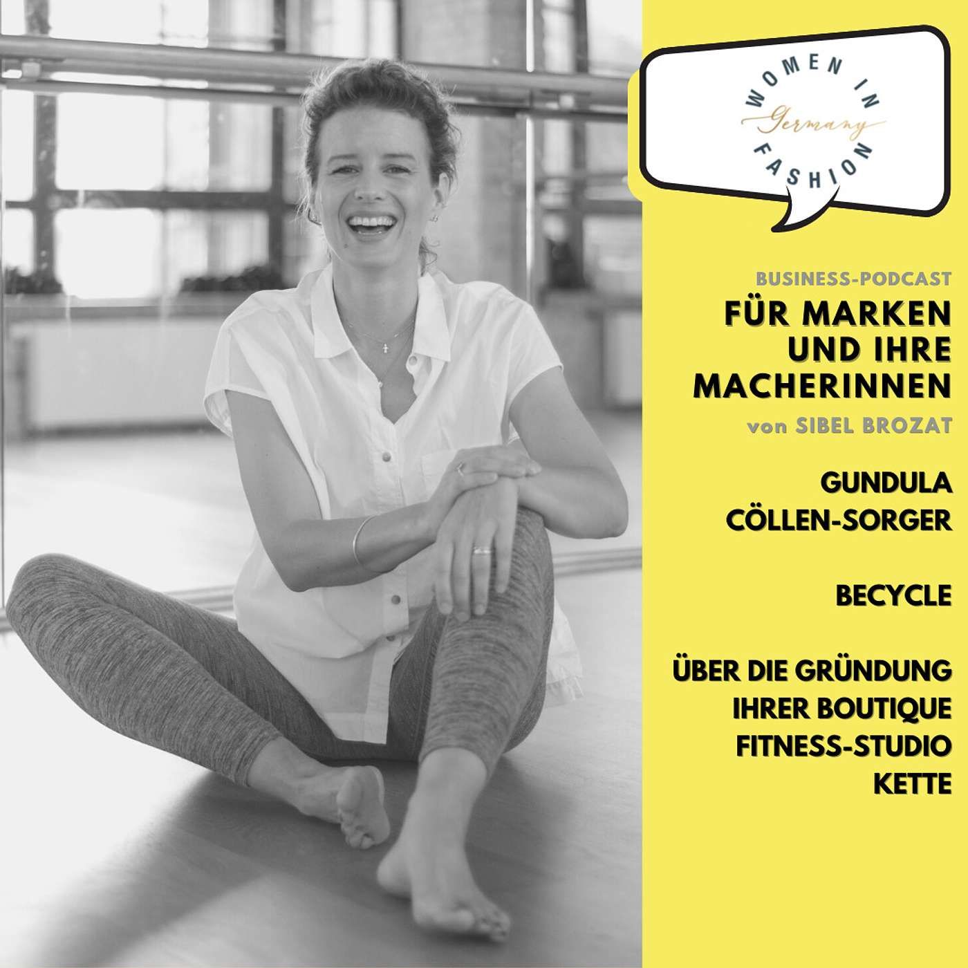 Gundula Cöllen-Sorger, Becycle - über die Gründung ihrer Boutique Fitness-Studio Kette