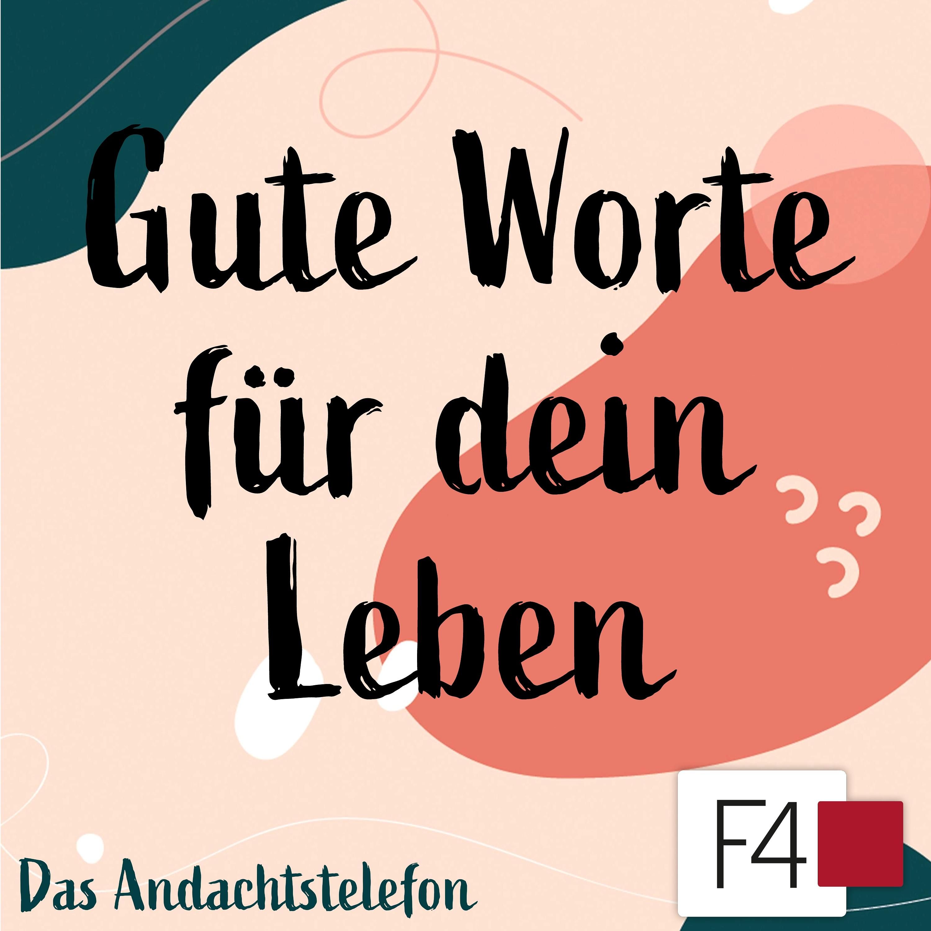 Gute Worte für dein Leben - Der Herr ist auferstanden! - Lore Schmalzhaf