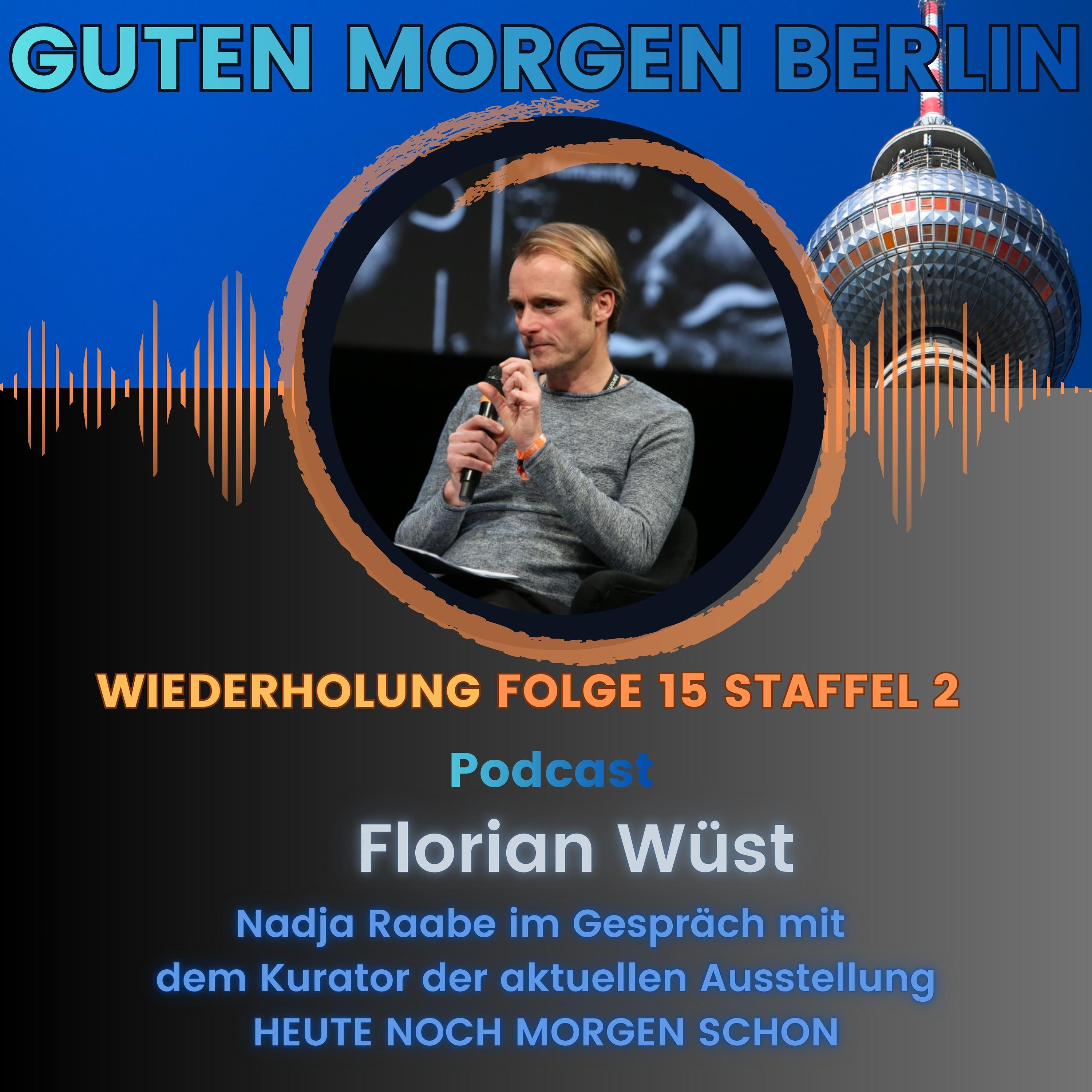 Guten Morgen Berlin - Florian Wüst Wiederholung