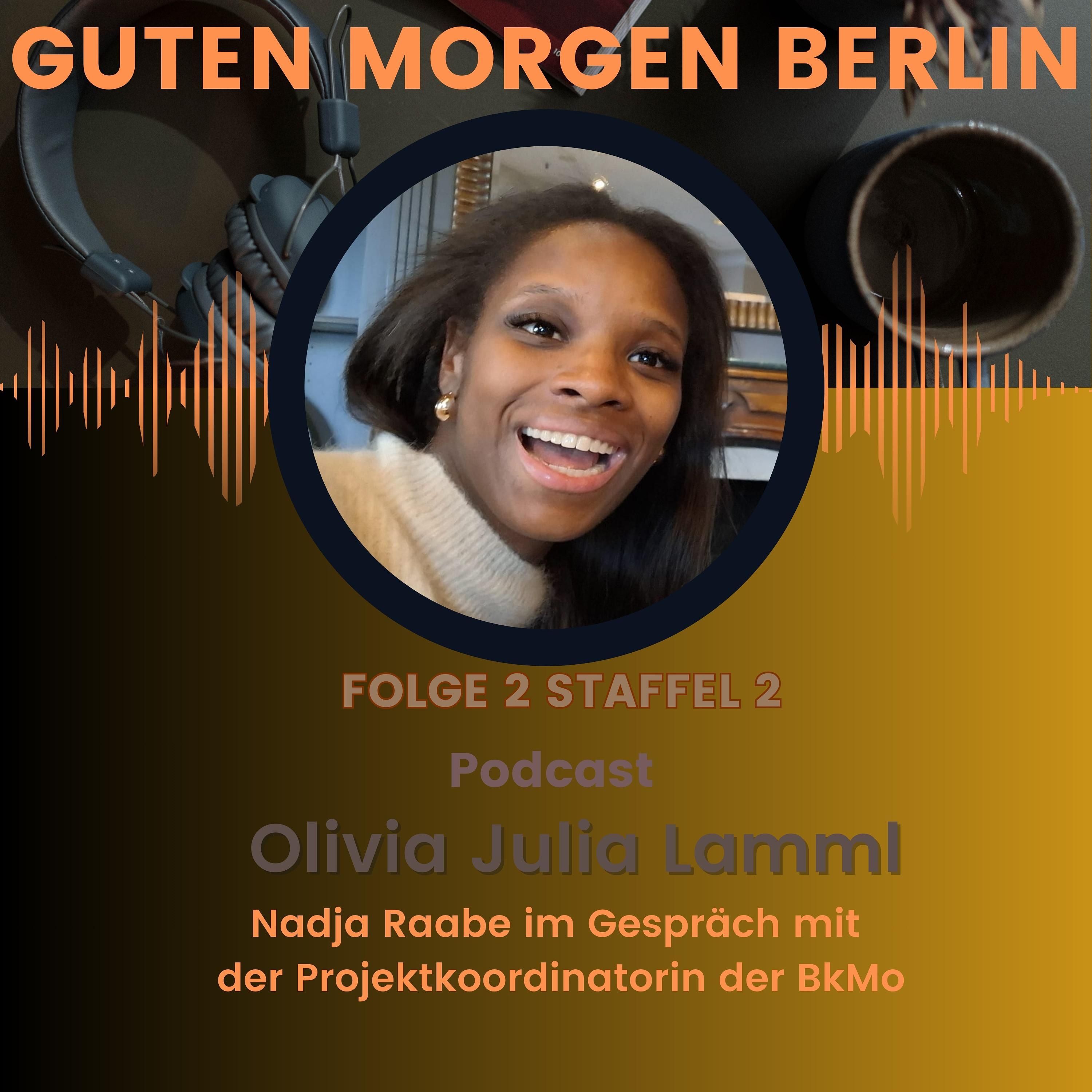 Guten Morgen Berlin, Folge 19, Olivia Julia Lamml