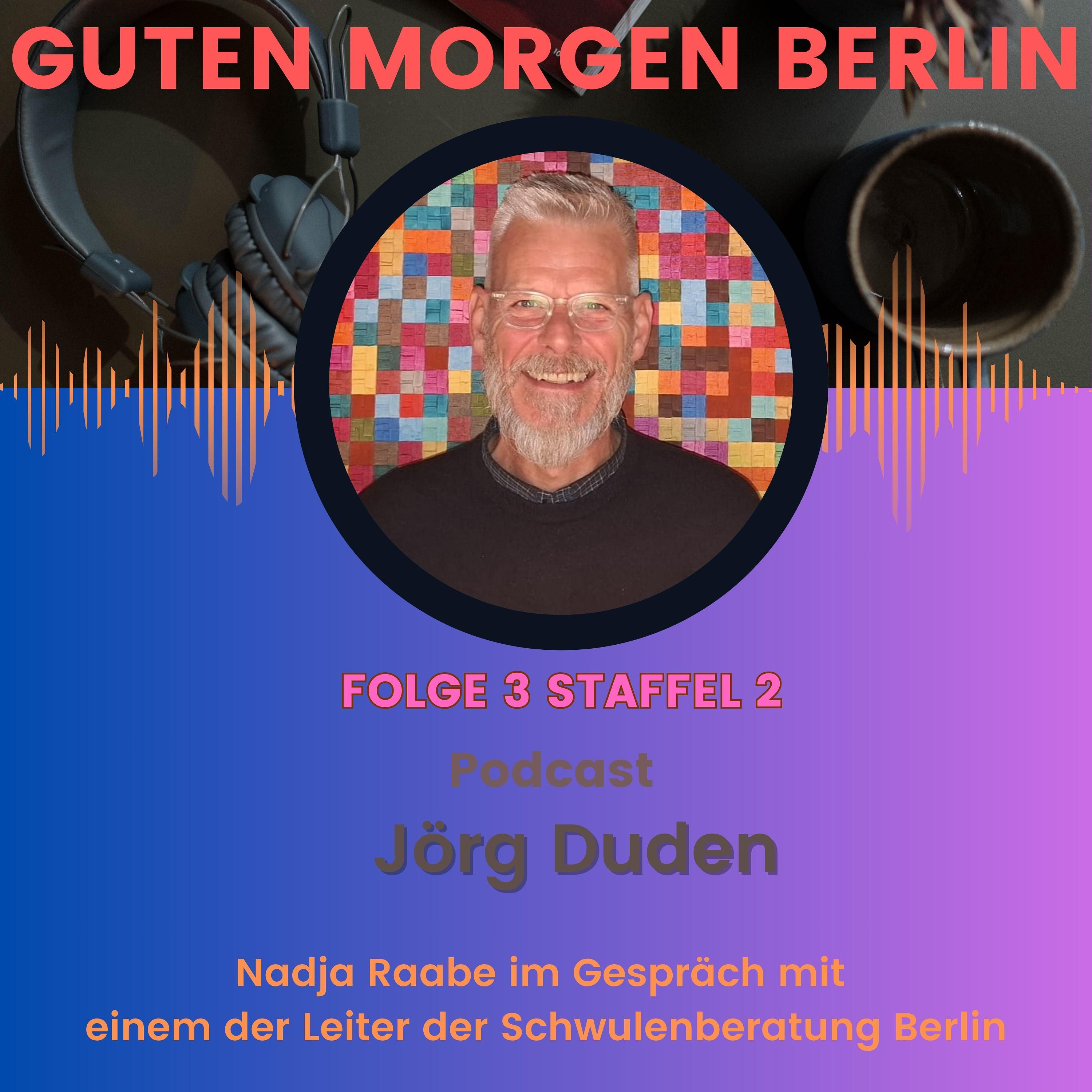 Guten Morgen Berlin, Folge 20, Jörg Duden