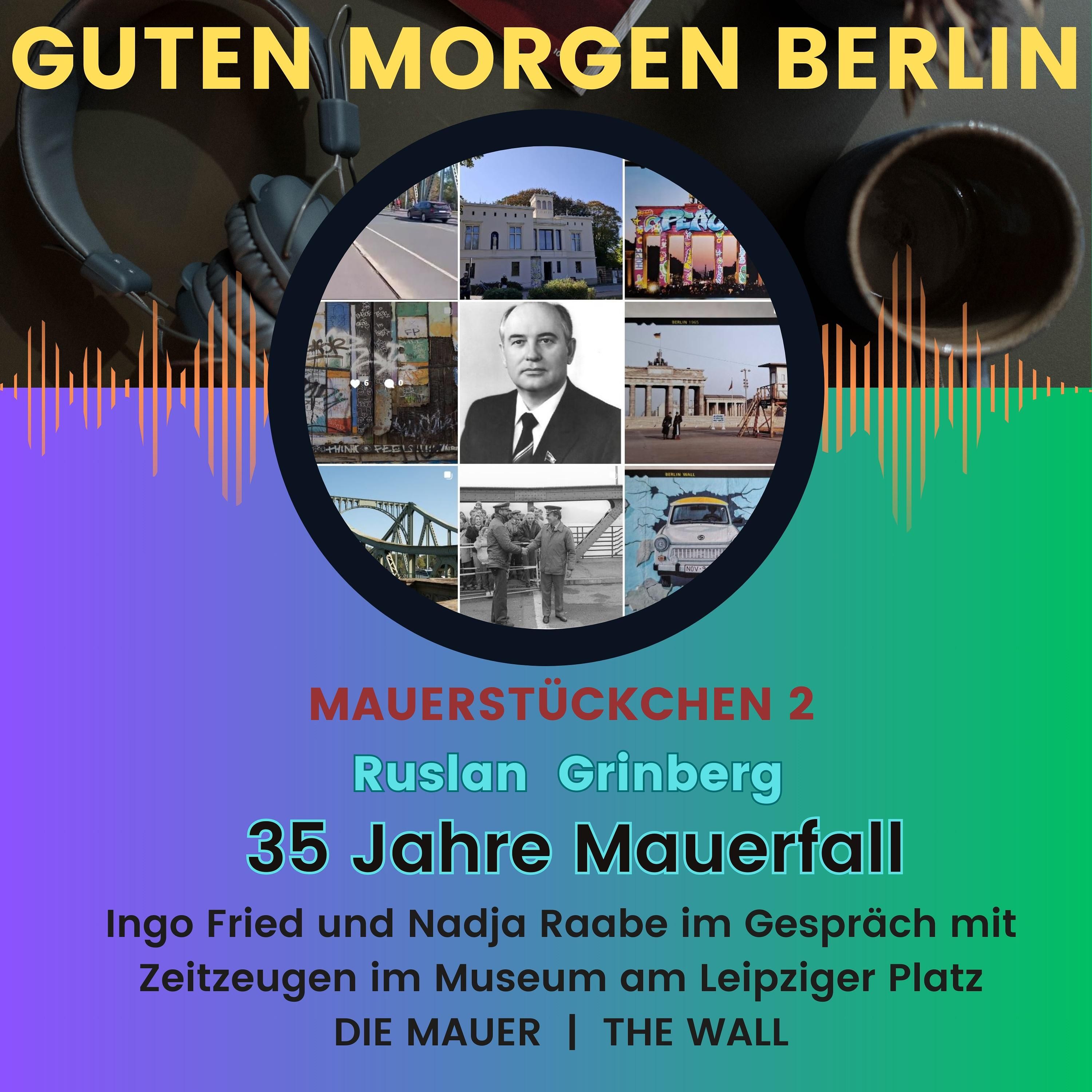 Guten Morgen Berlin - Mauerstückchen 2