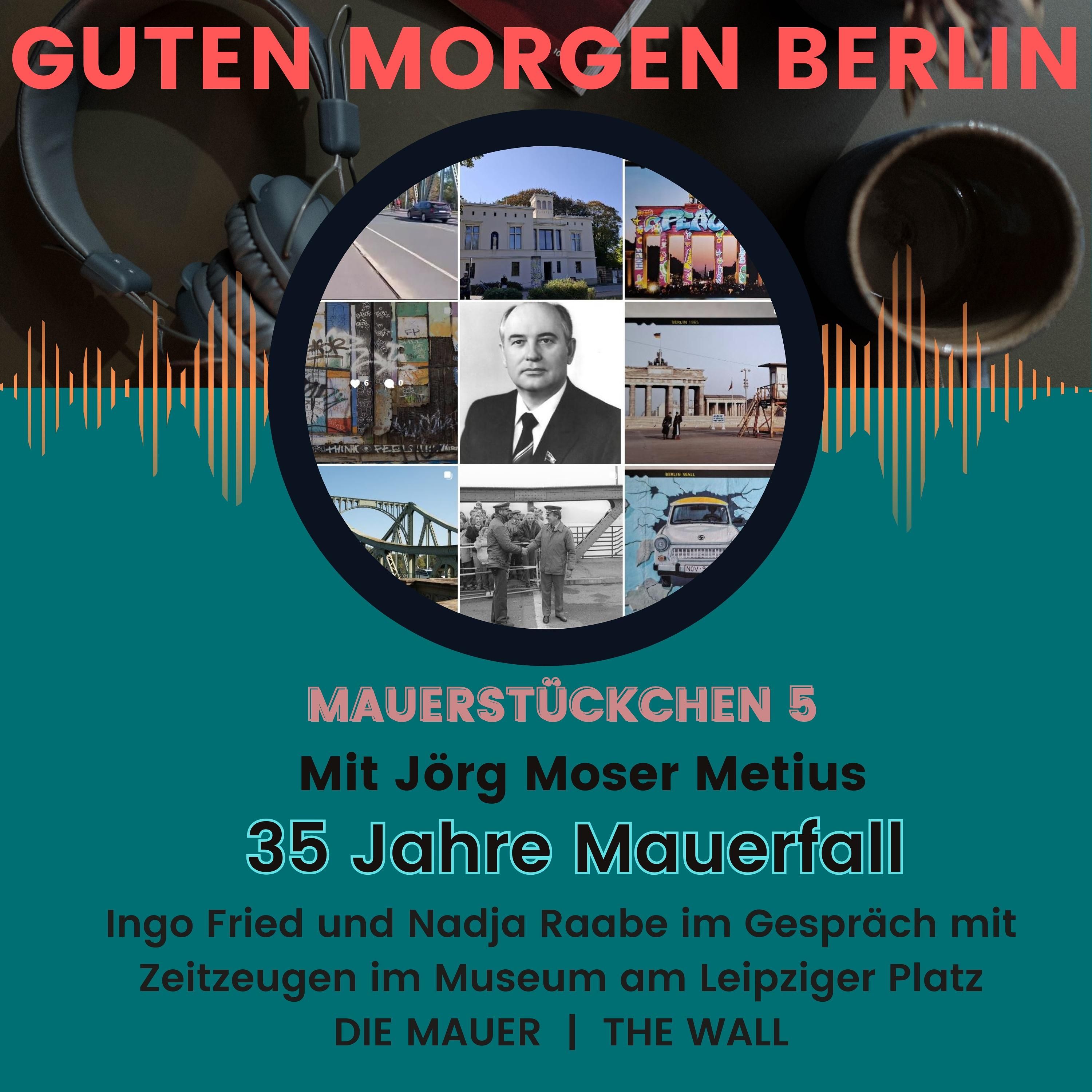 Guten Morgen Berlin, Mauerstückchen 6