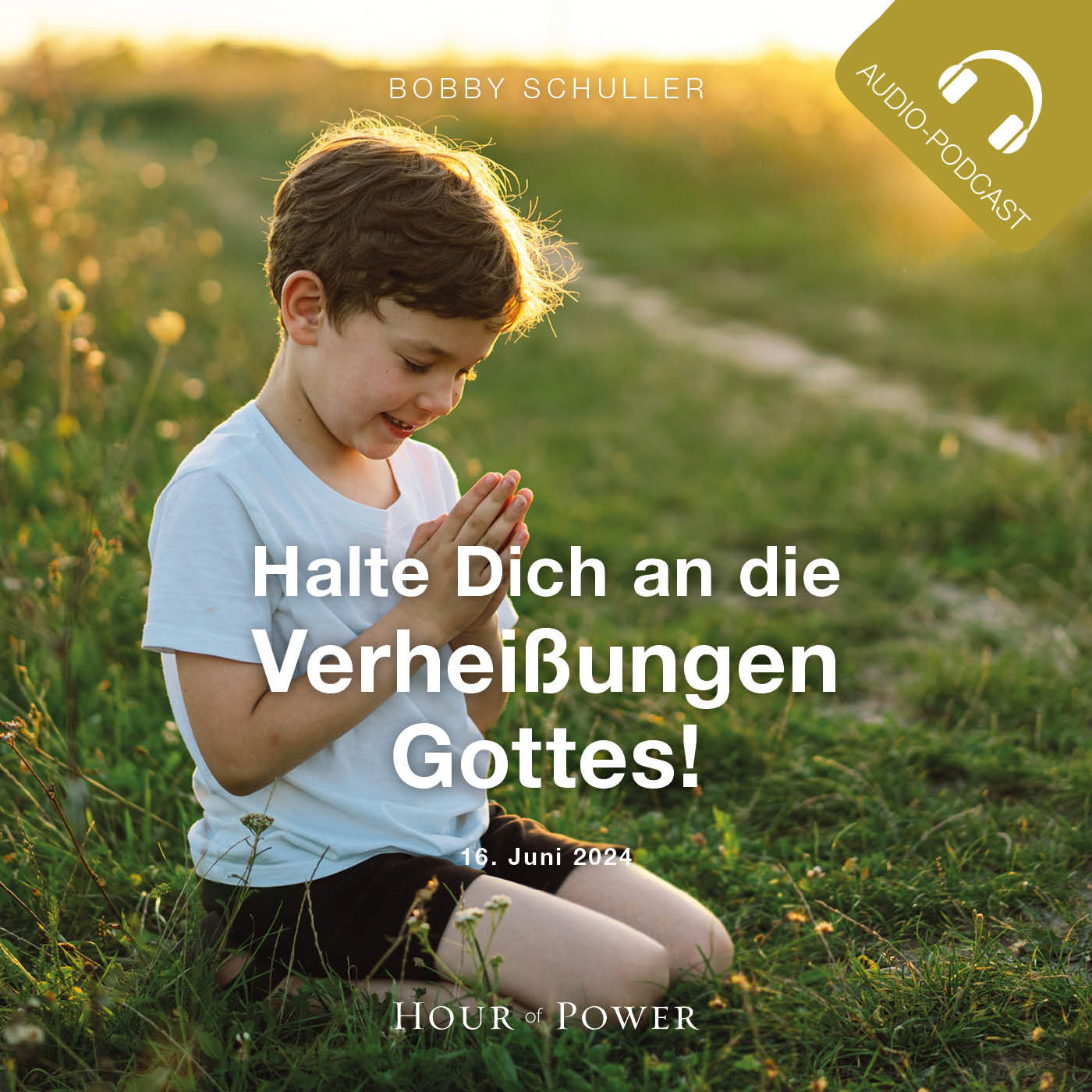 Halte Dich an die Verheißungen Gottes! - Predigt von Bobby Schuller