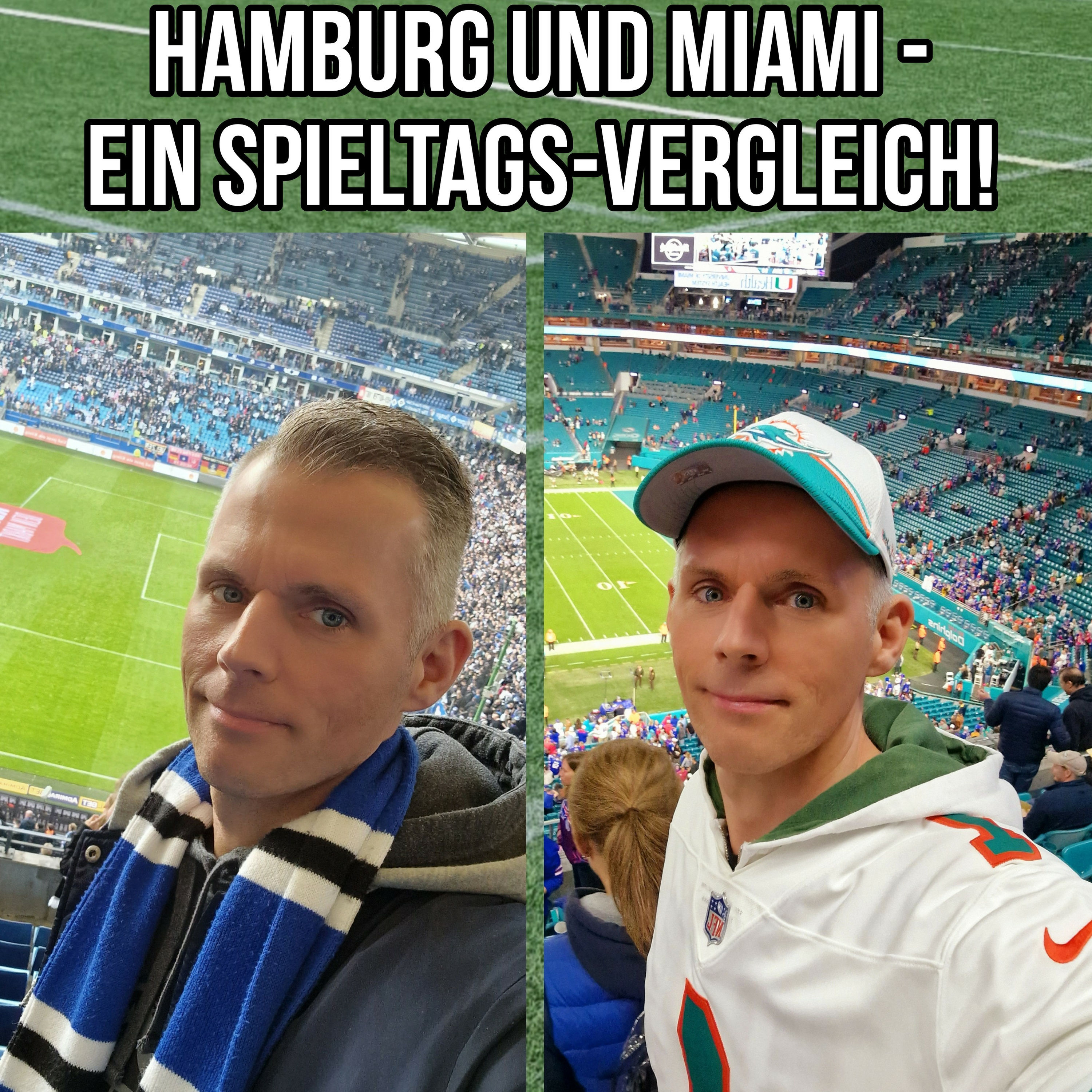 Hamburg und Miami: Ein Spieltags-Vergleich!